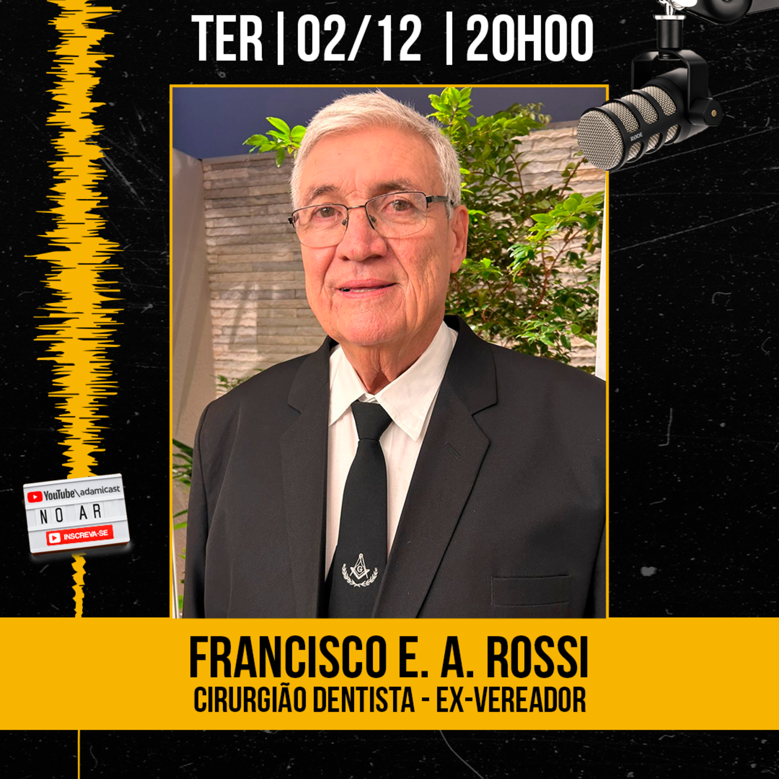 #434 - Francisco E. A. Rossi - Cirurgião Dentista e Ex-Vereador - AdamiCast episode artwork