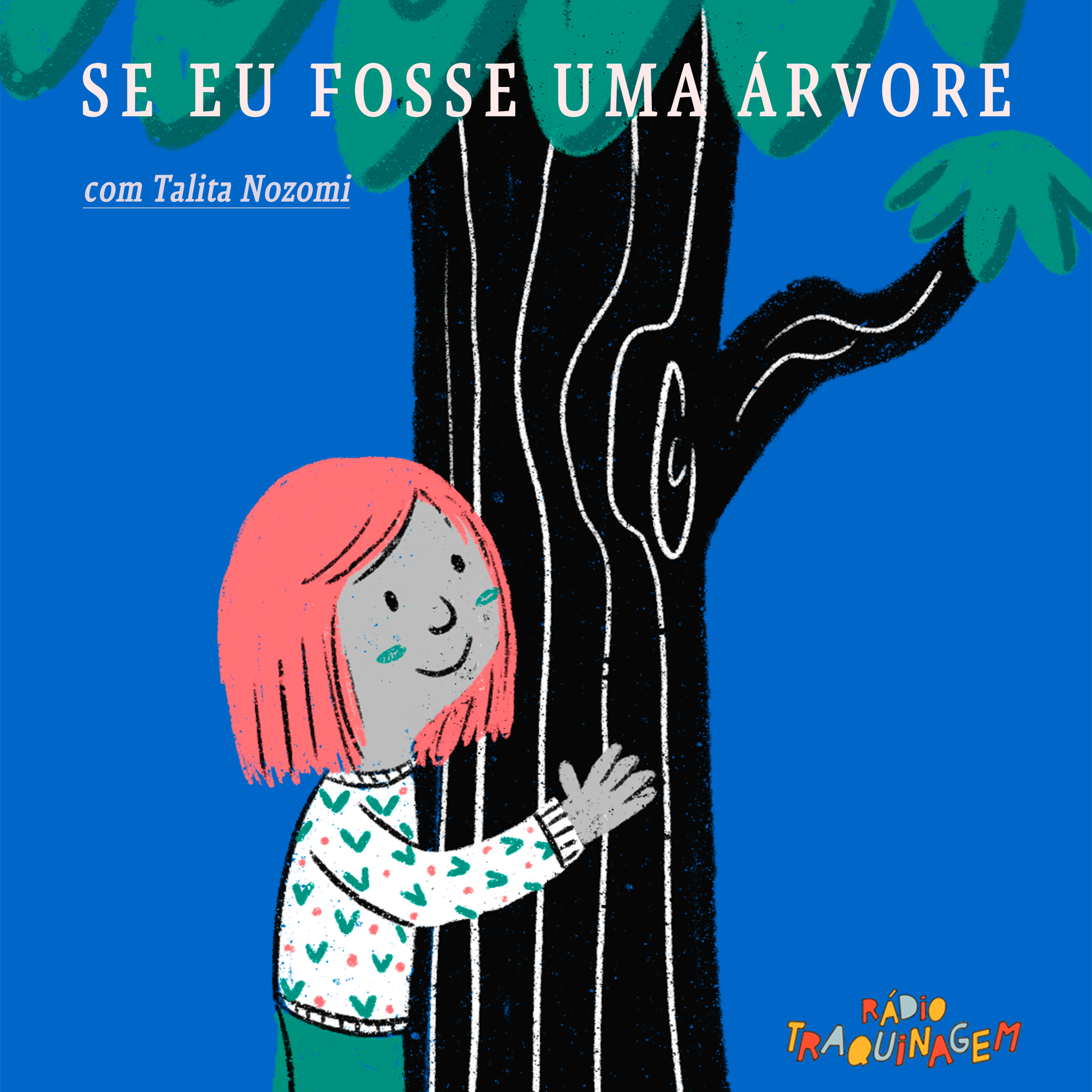 Ep. #3 3T - Se eu fosse uma árvore