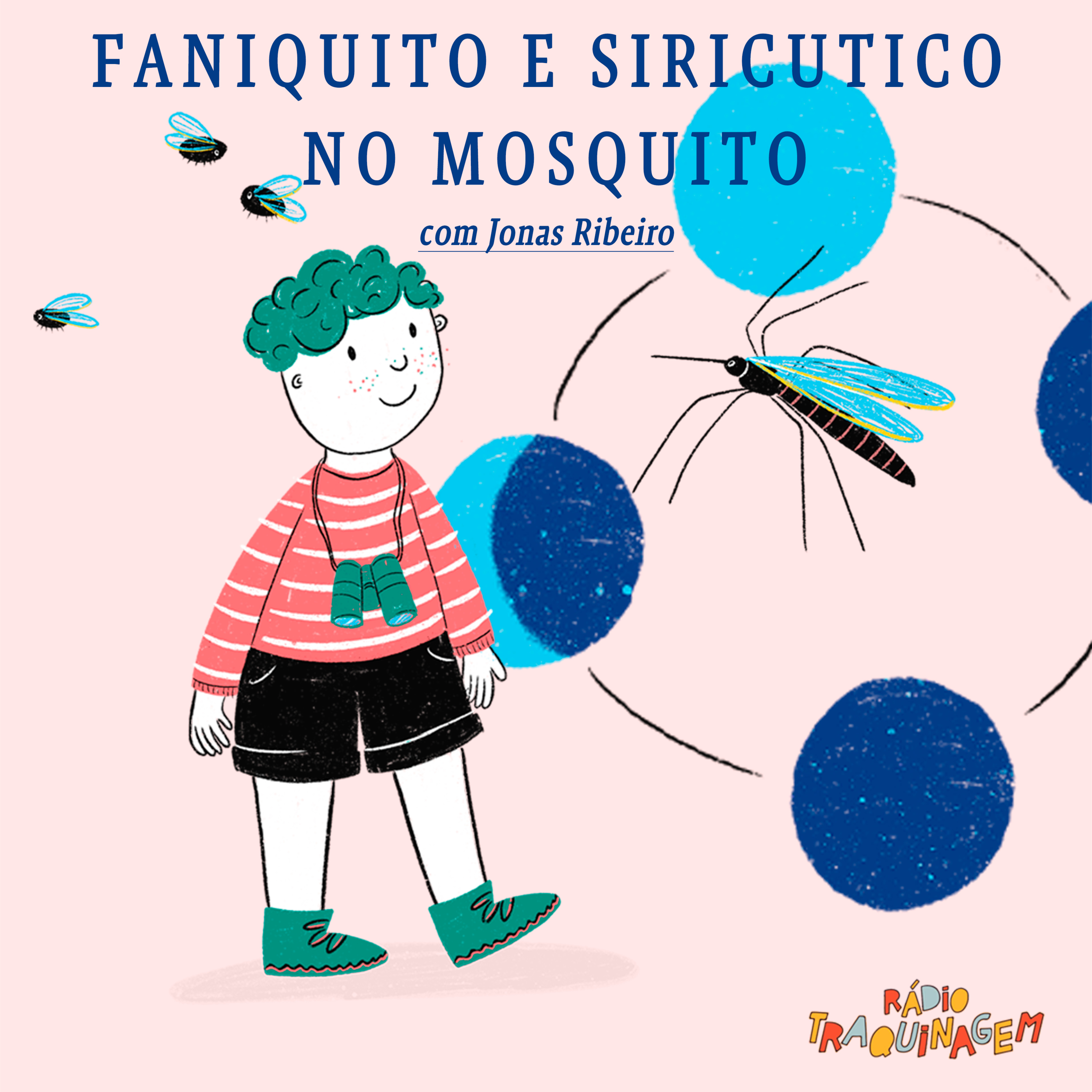Ep. #4 3T Faniquito e siricutico no mosquito episode artwork