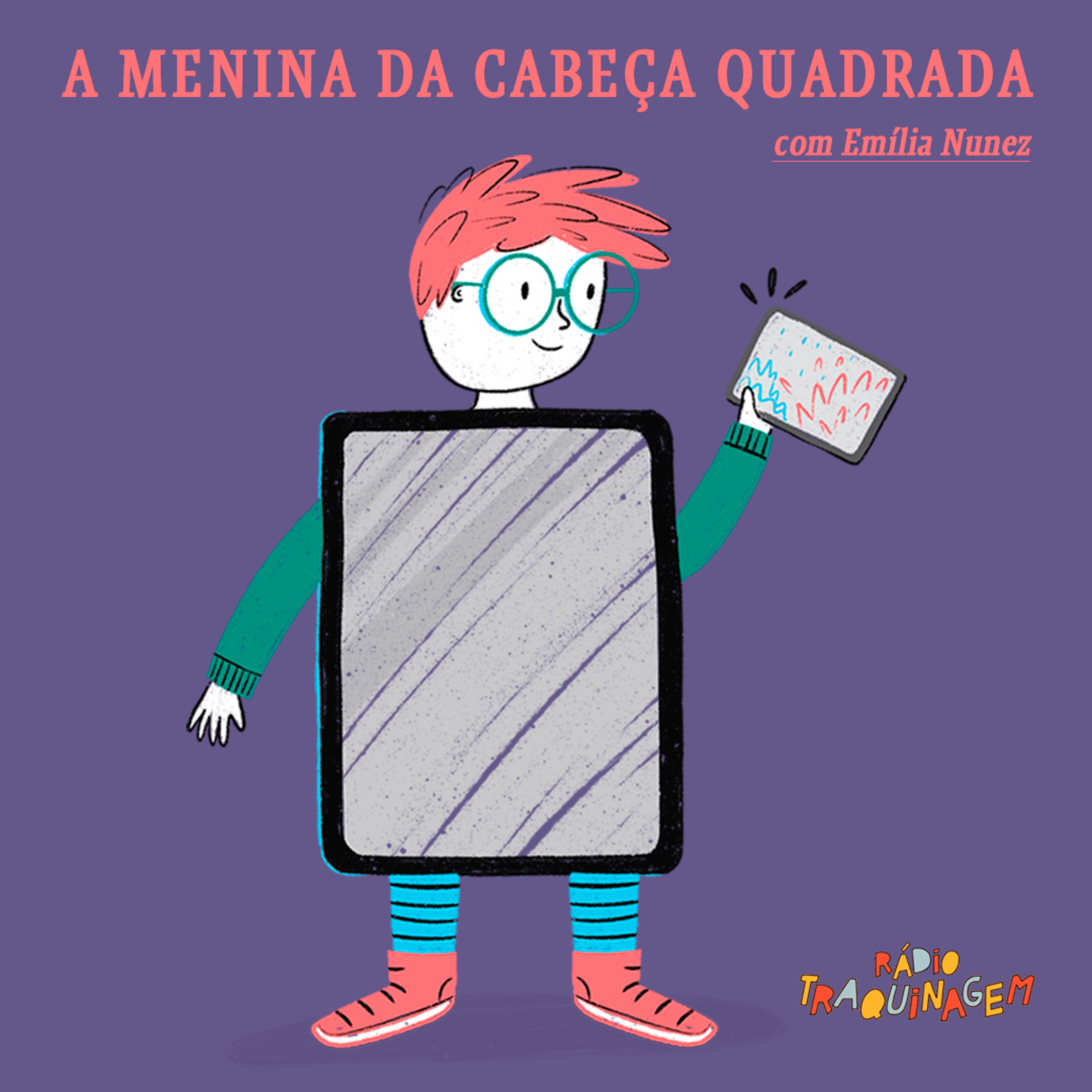 Ep. #6 T3 A menina da cabeça quadrada episode artwork