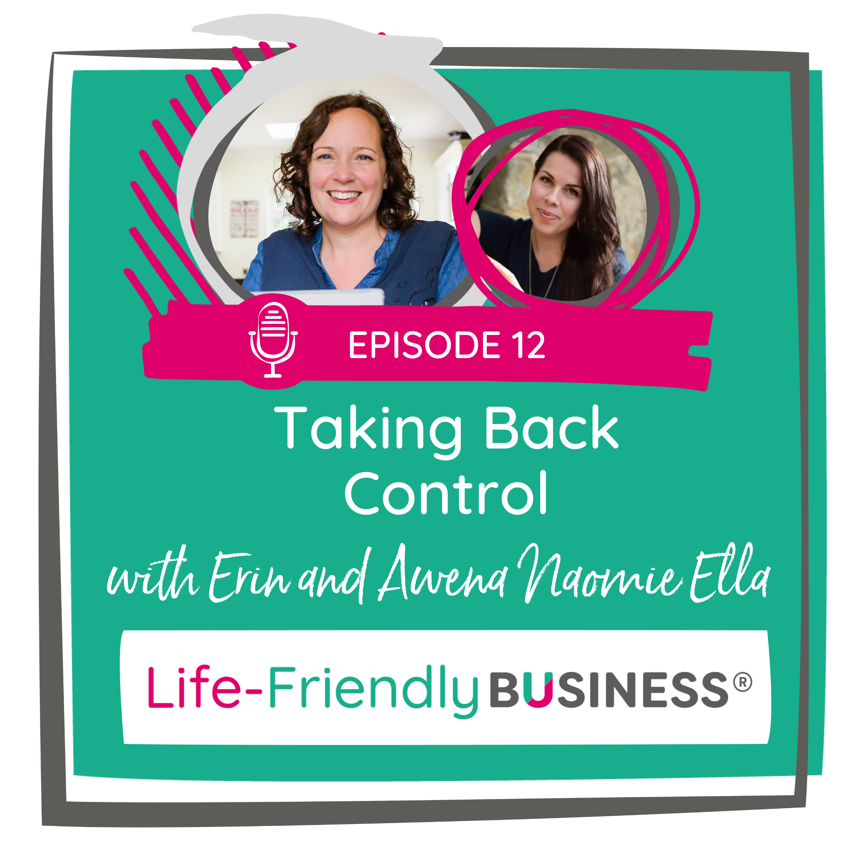 The Life-Friendly Business Podcast For Female Entrepreneurs