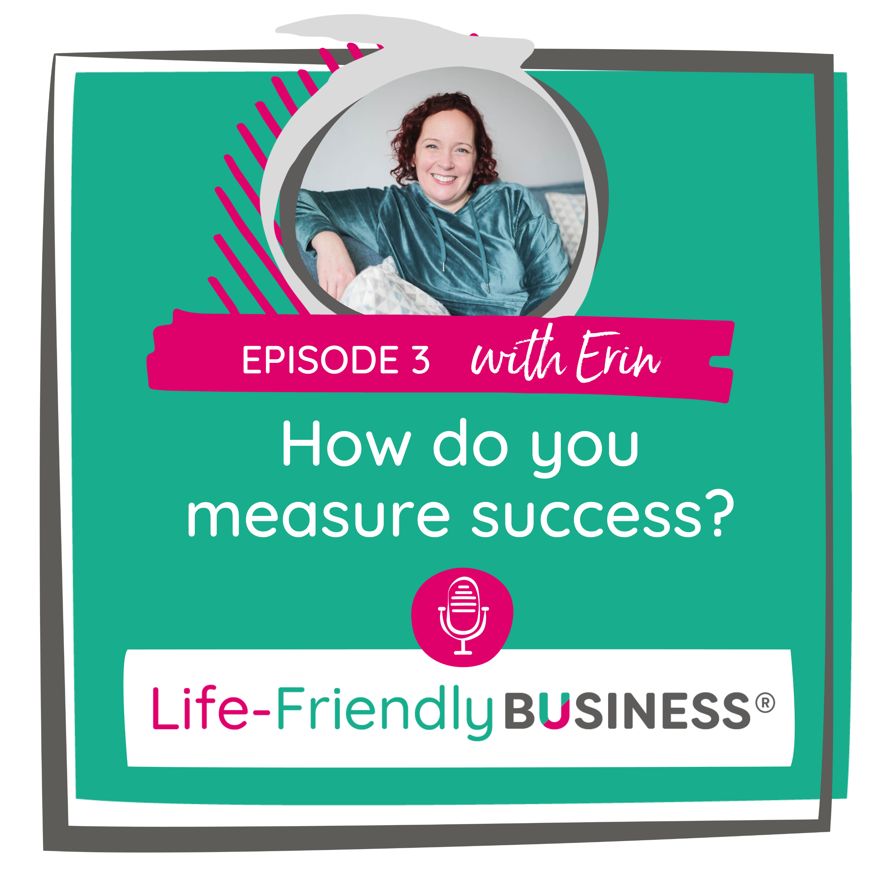 Ep 3 - How Do You Measure Your Success? episode artwork