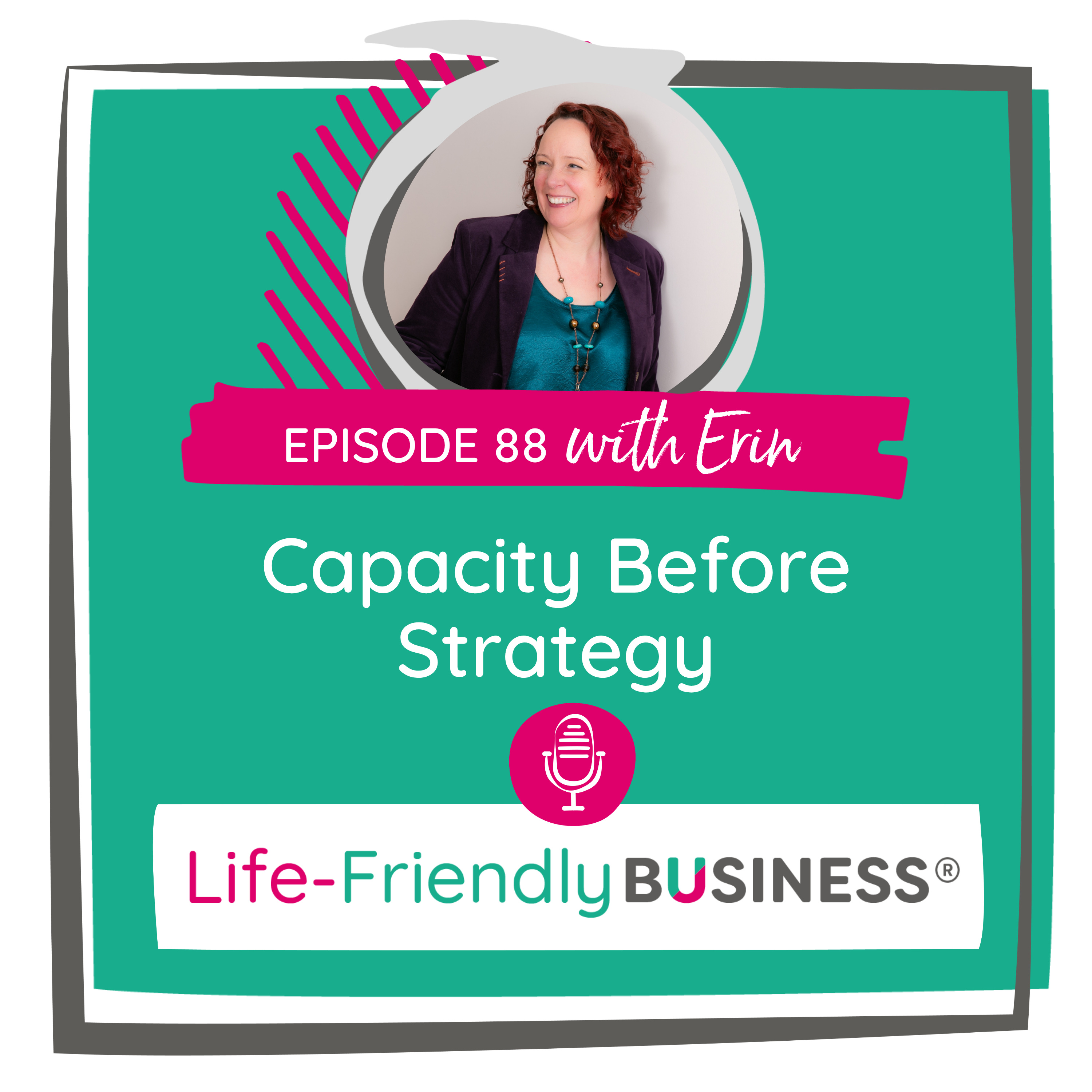 Ep 88 – Capacity Before Strategy episode artwork