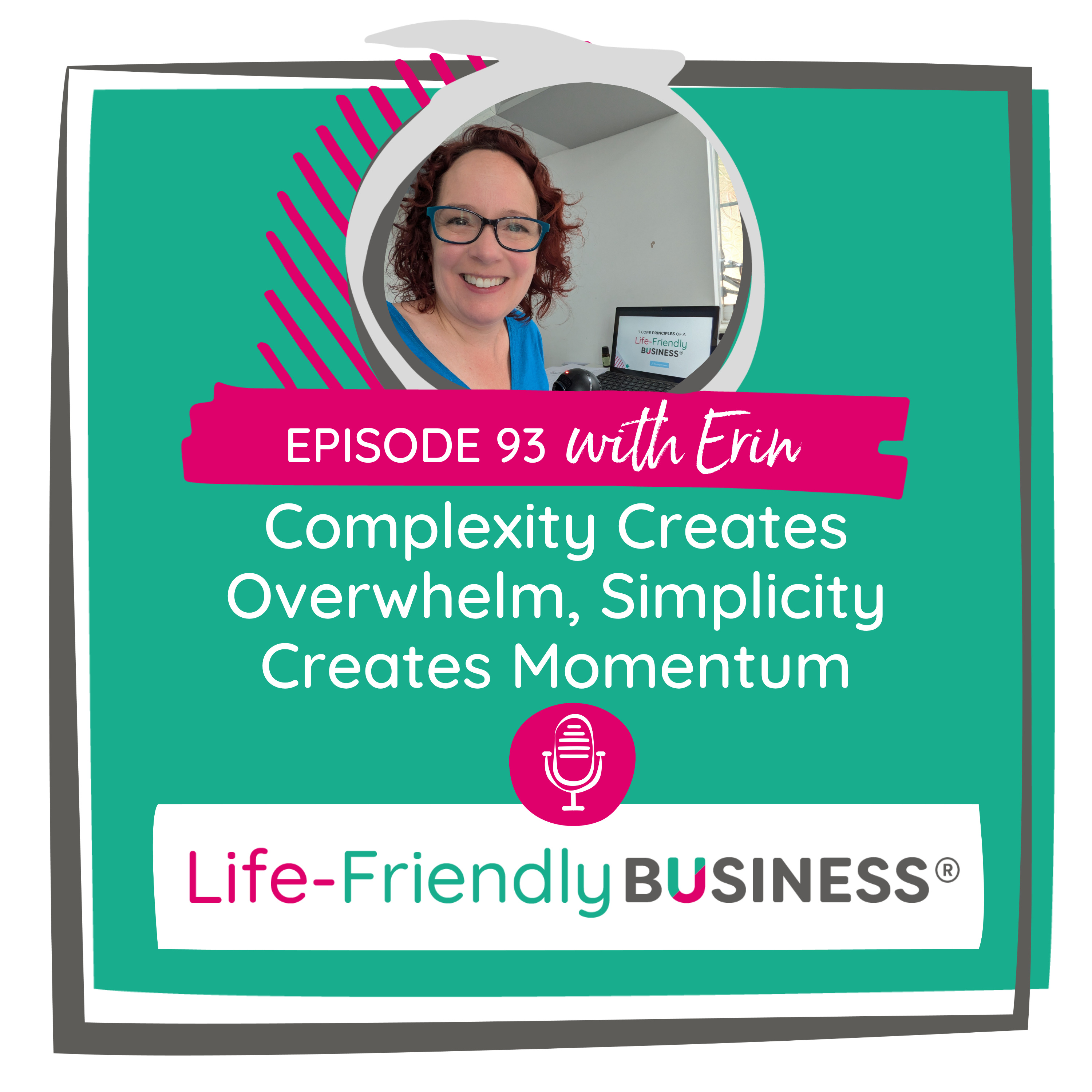 Ep 93 – Complexity Creates Overwhelm, Simplicity Creates Momentum episode artwork
