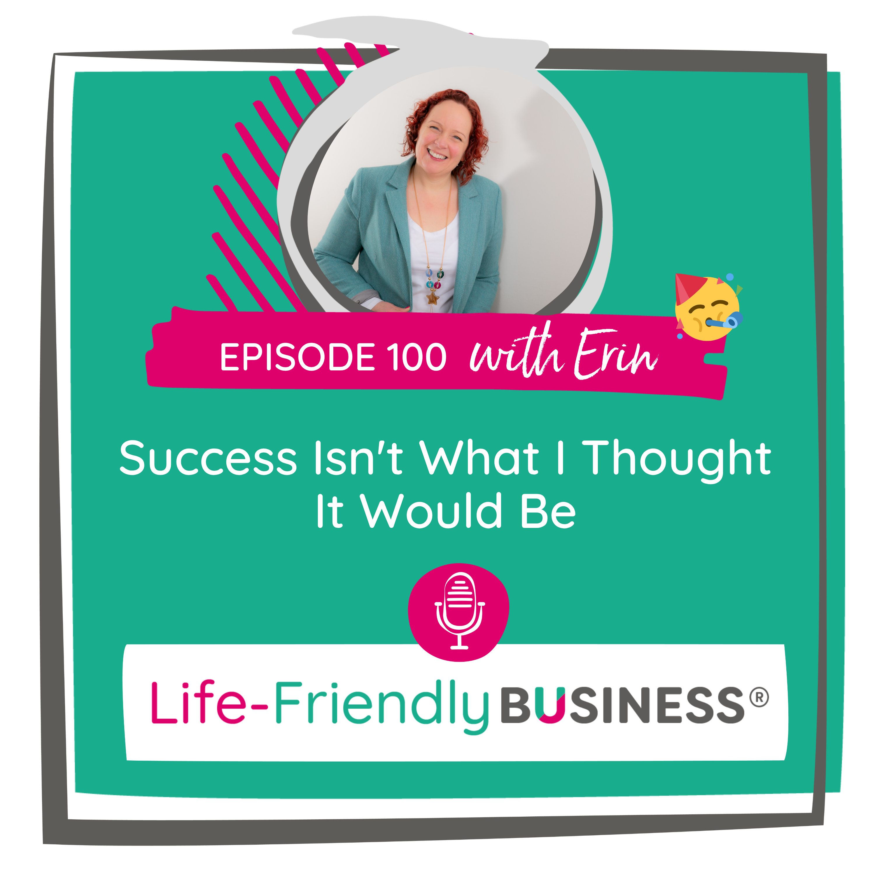 Ep 100 - Episode 100: Success Isn't What I Thought It Would Be episode artwork
