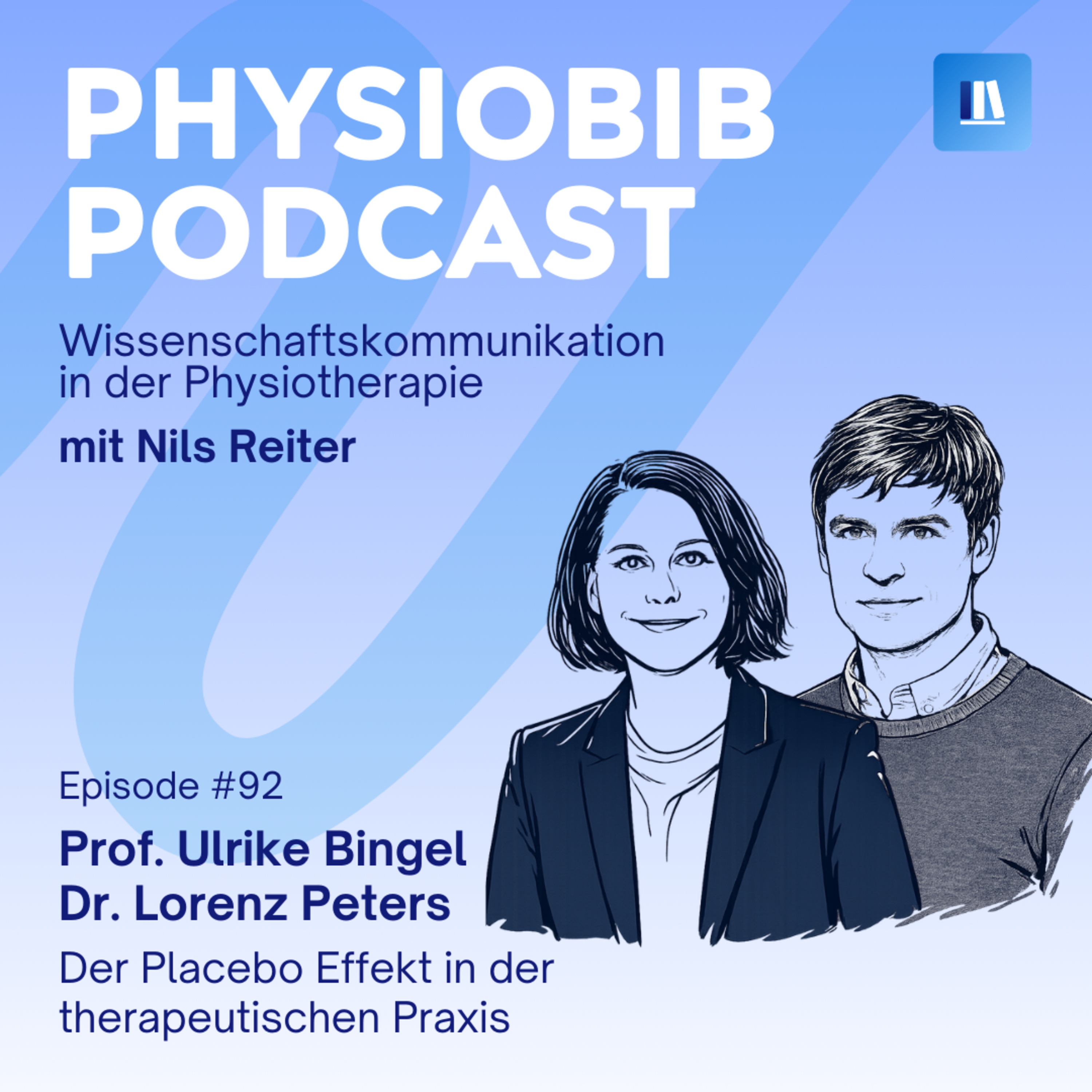 #92. Prof. Ulrike Bingel & Dr. Lorenz Peters – Der Placebo Effekt in der therapeutischen Praxis episode artwork