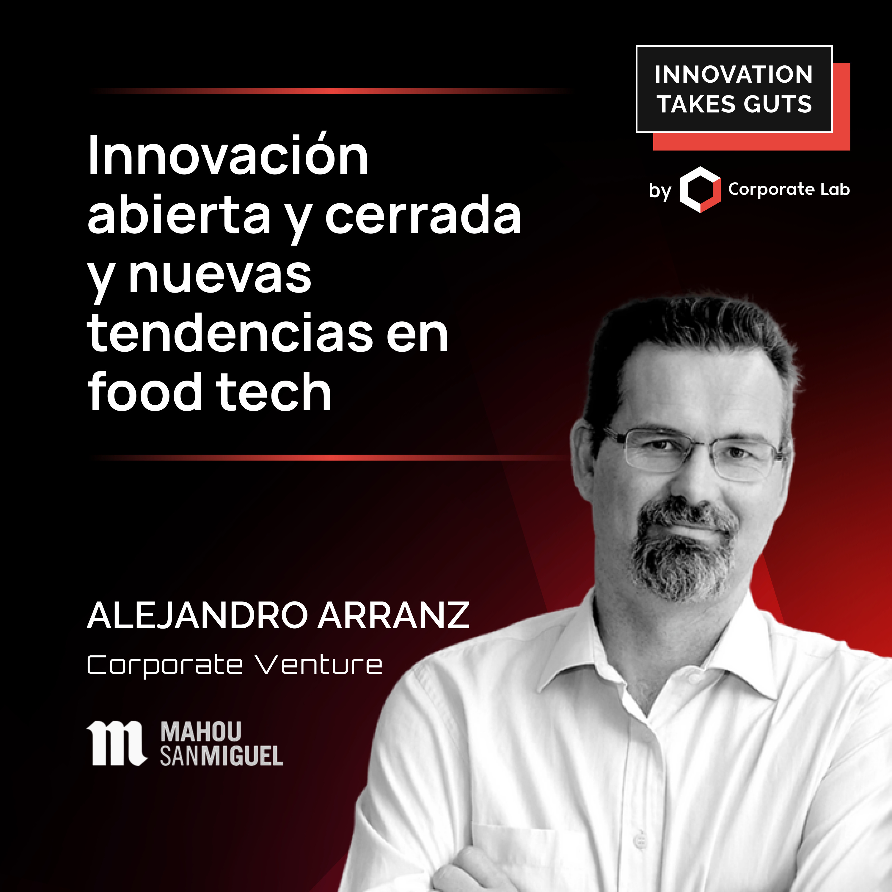 Innovation Takes Guts | Innovación Corporativa con Brais Comesaña