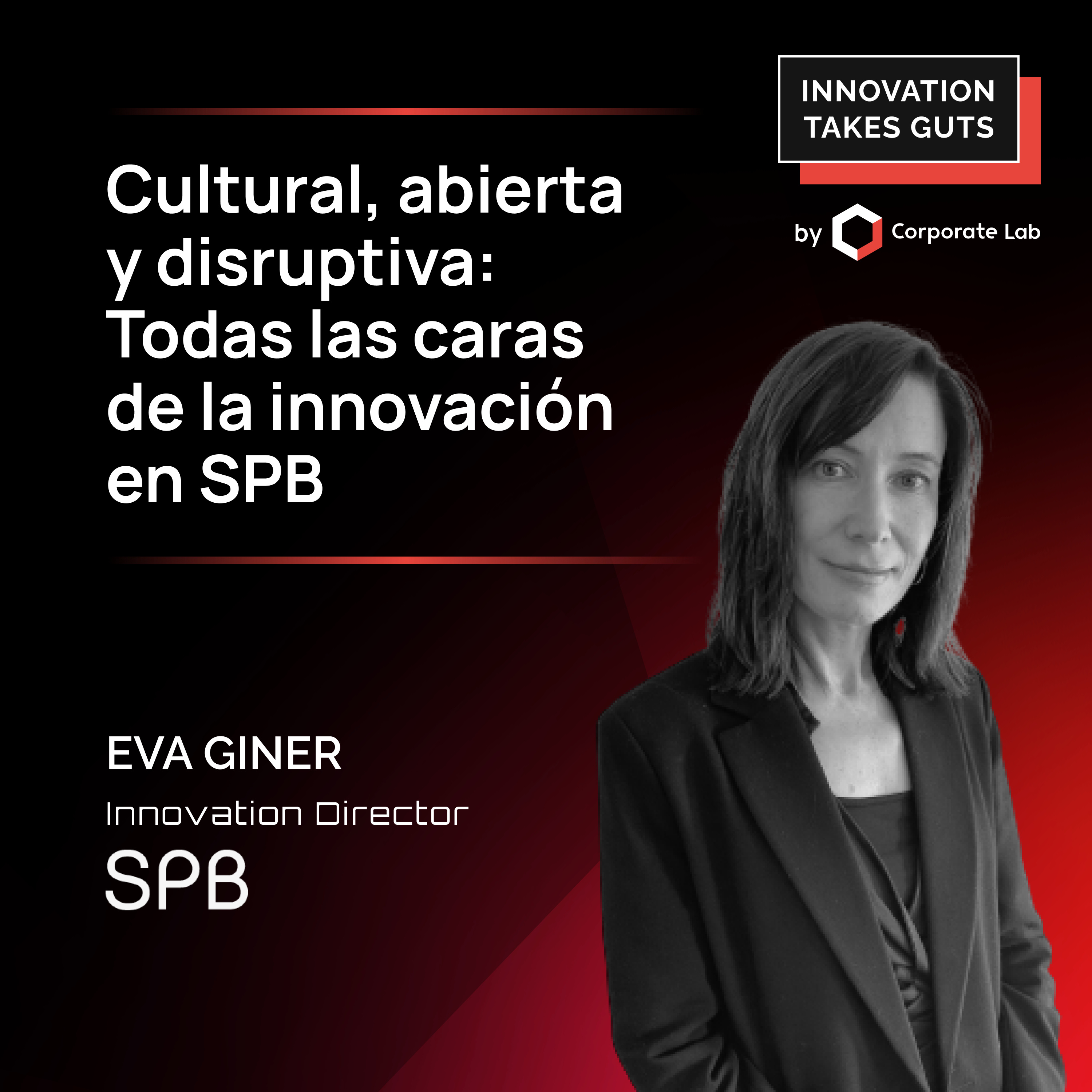 Innovation Takes Guts | Innovación Corporativa con Brais Comesaña