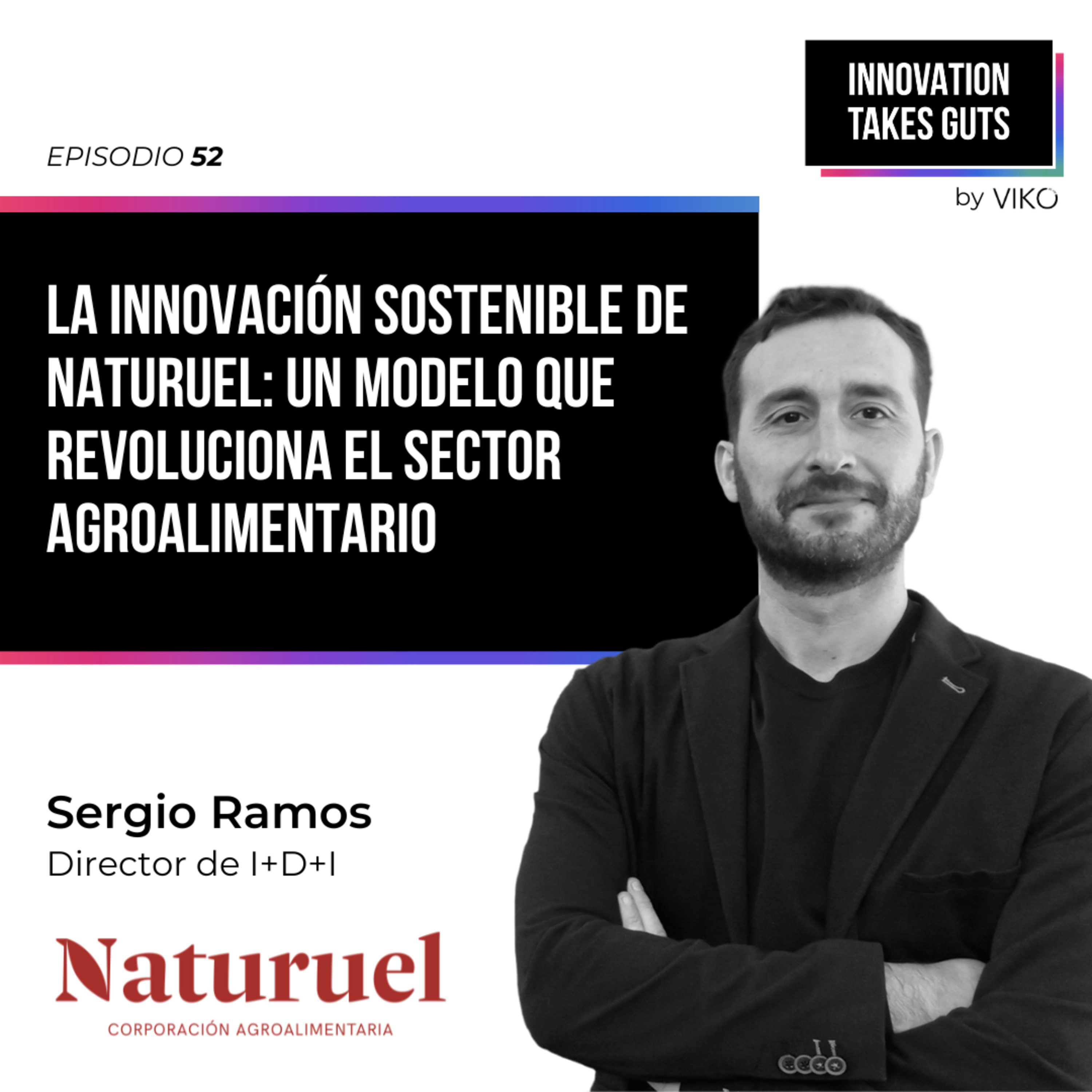 Innovation Takes Guts | Innovación Corporativa con Brais Comesaña