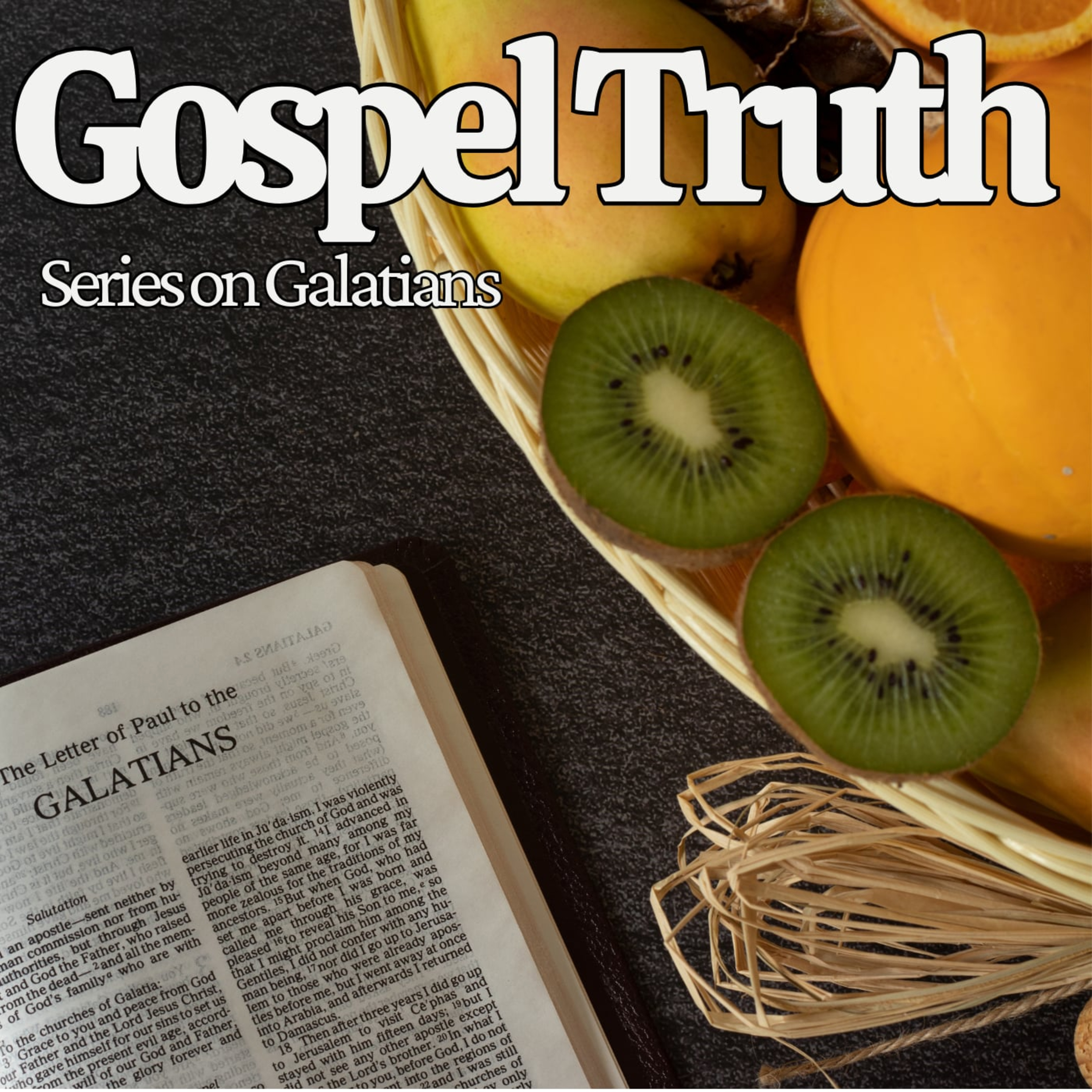 Gospel Truth Affirmed (Galatians 2:1-10) episode artwork