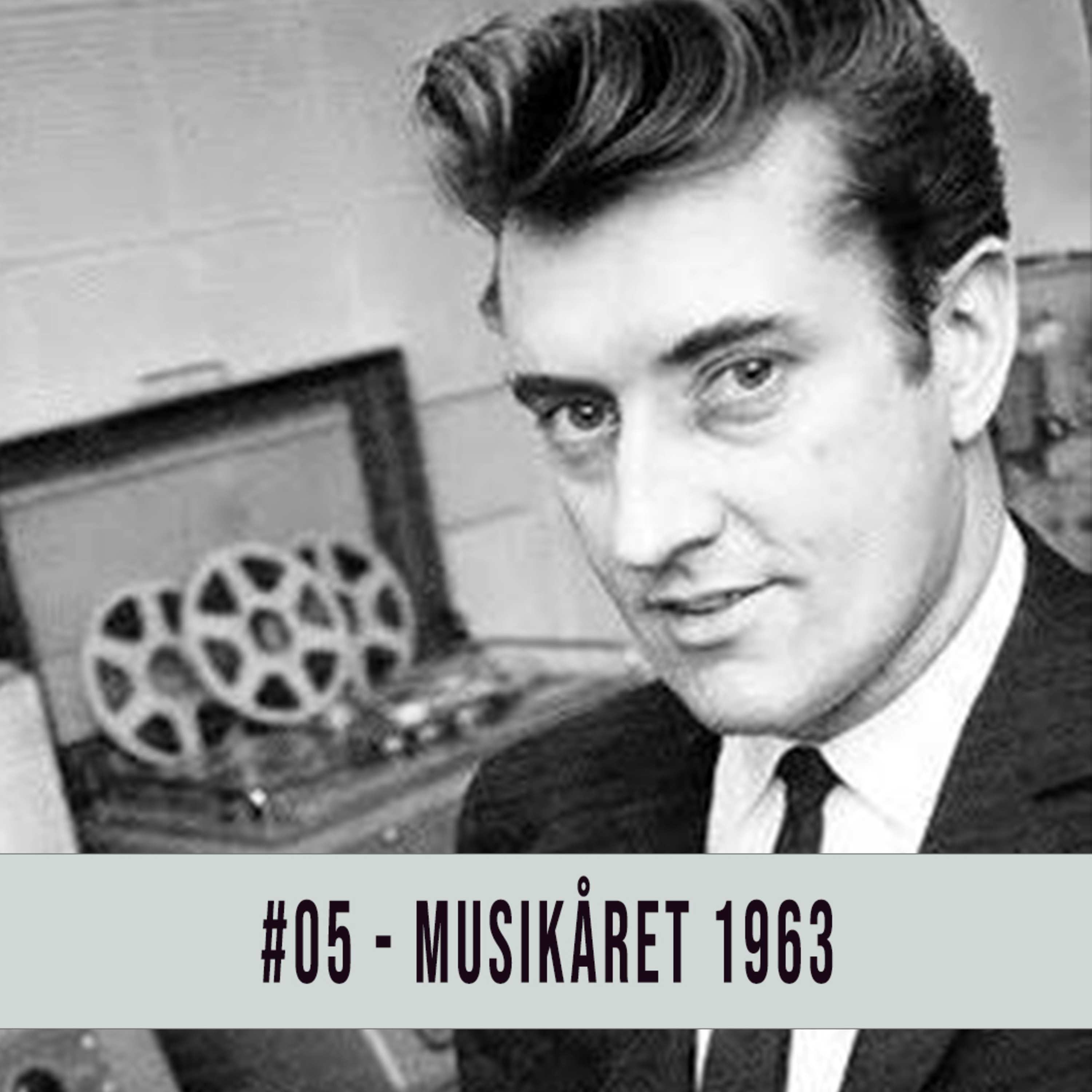 05. Musikåret 1963! episode artwork