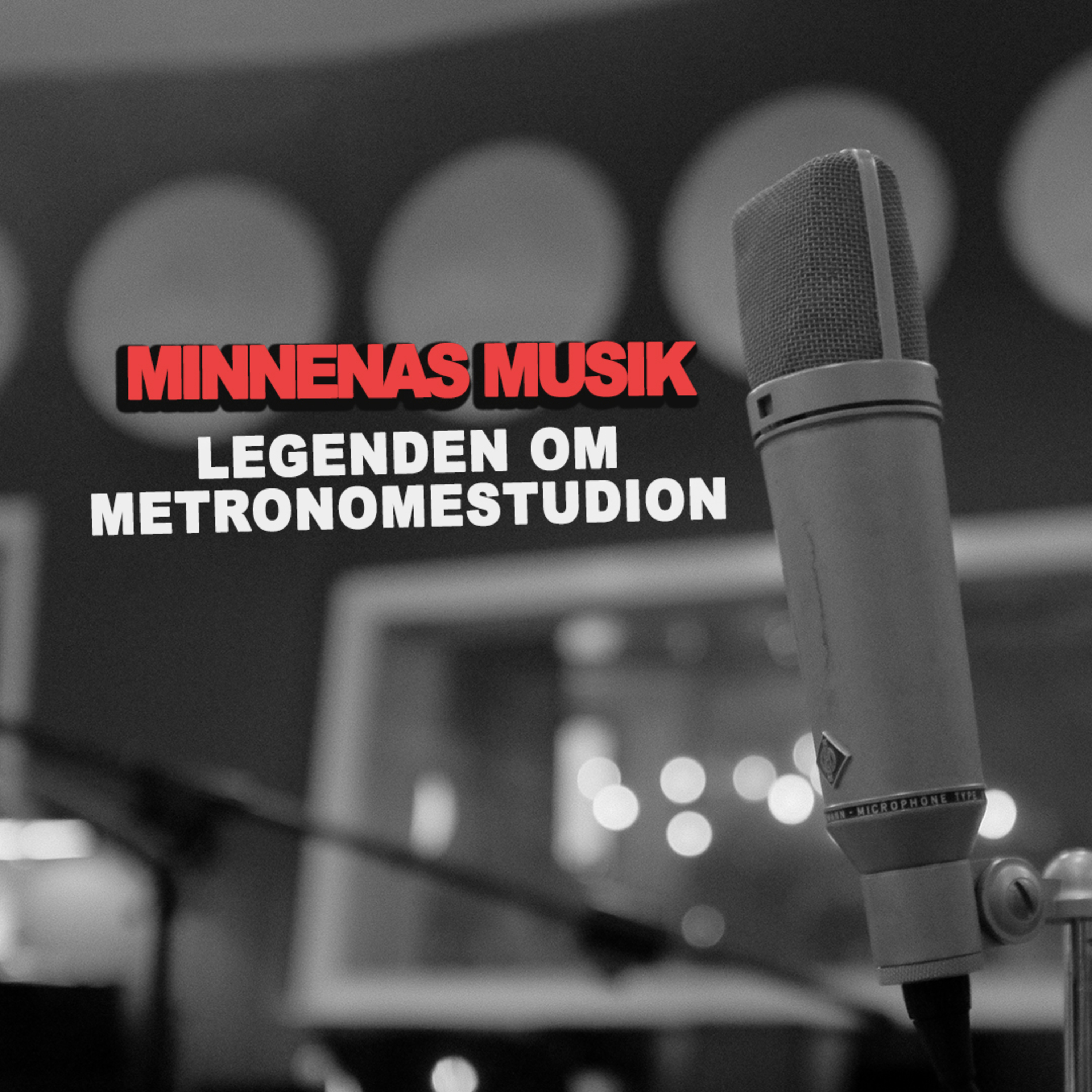 15. Legenden om Metronomestudion  episode artwork
