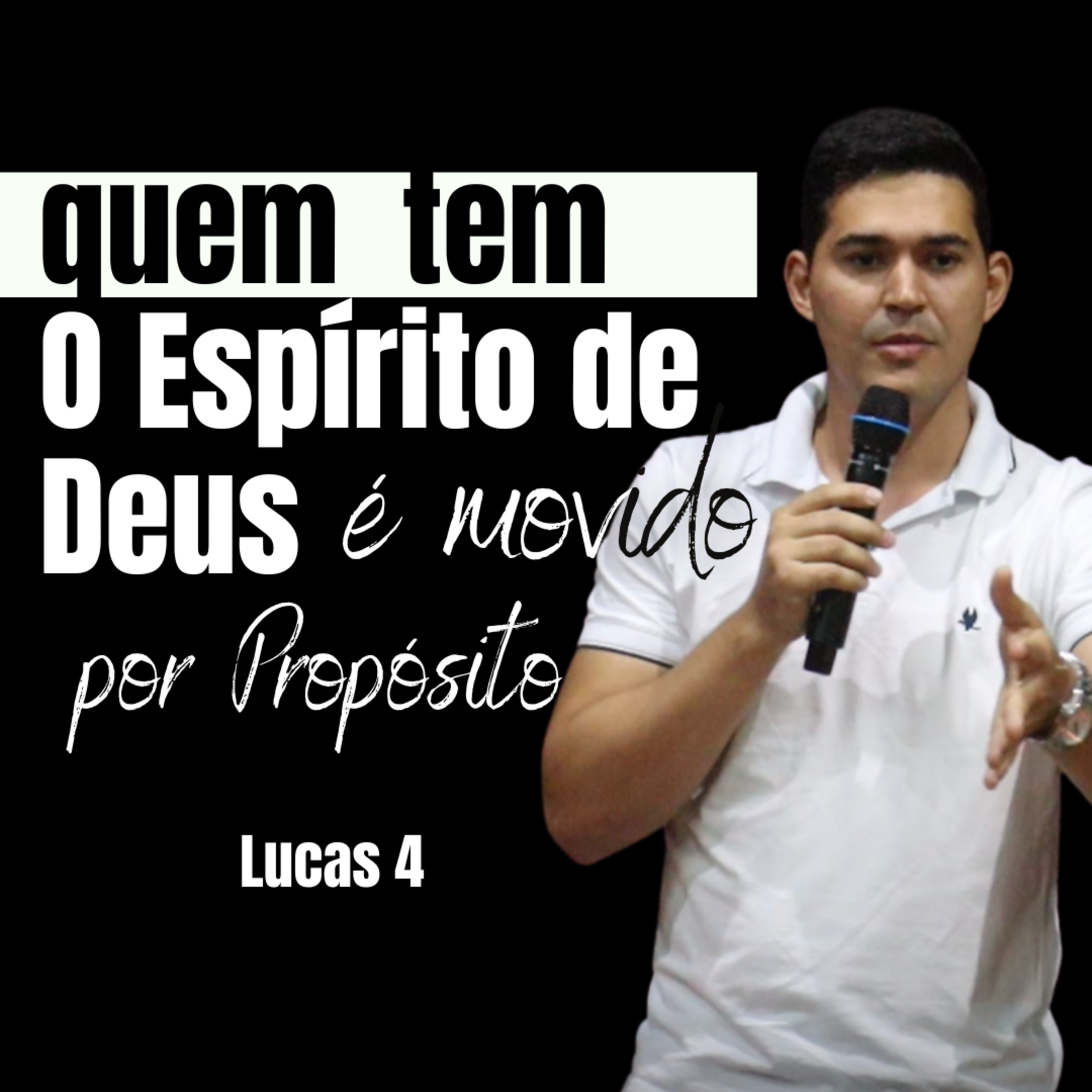 Lucas 4 - Quem tem o Espírito de Deus é movido por propósito | Natan Bezerra