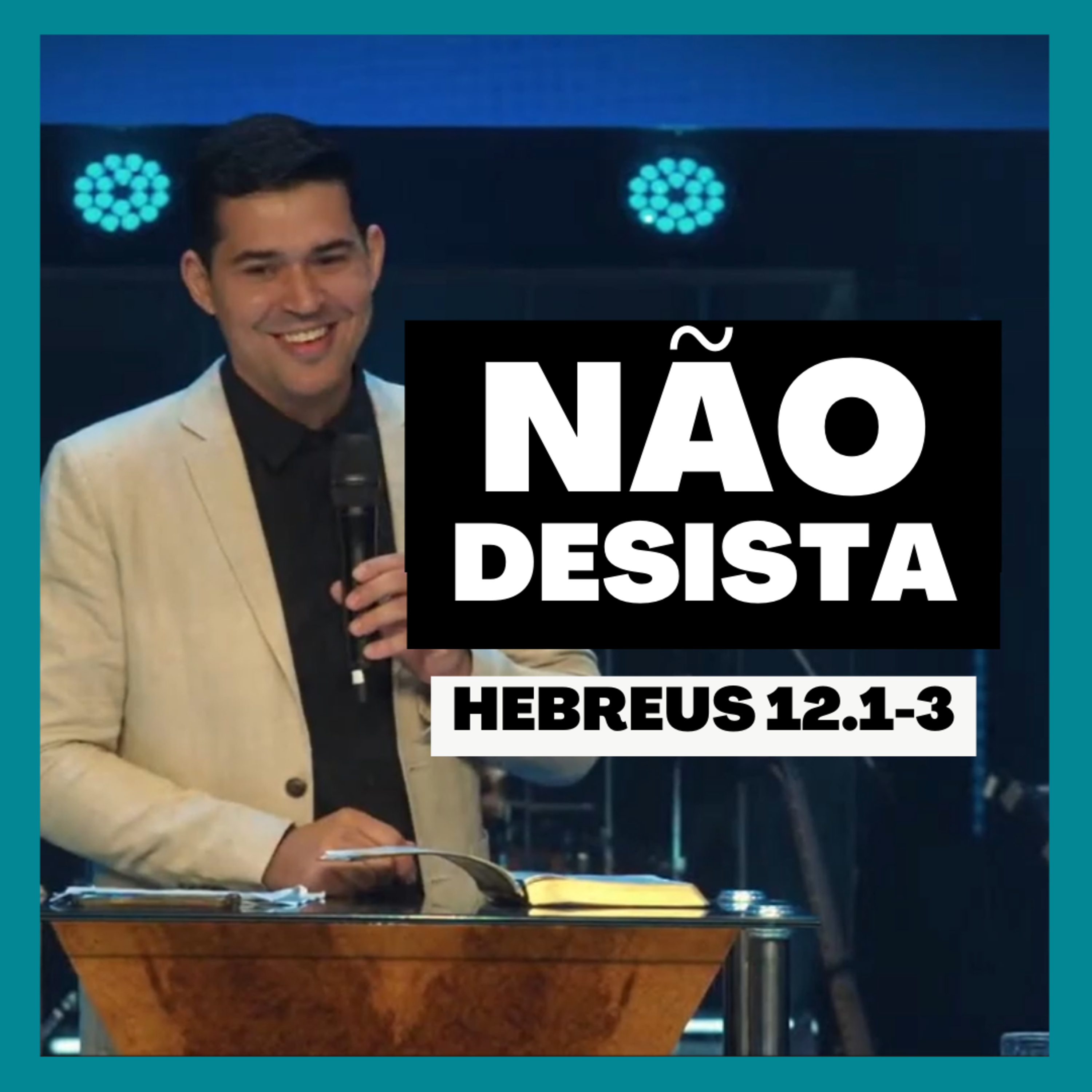 Não desista - Hebreus 12.1-3 | Pr. Natan Bezerra