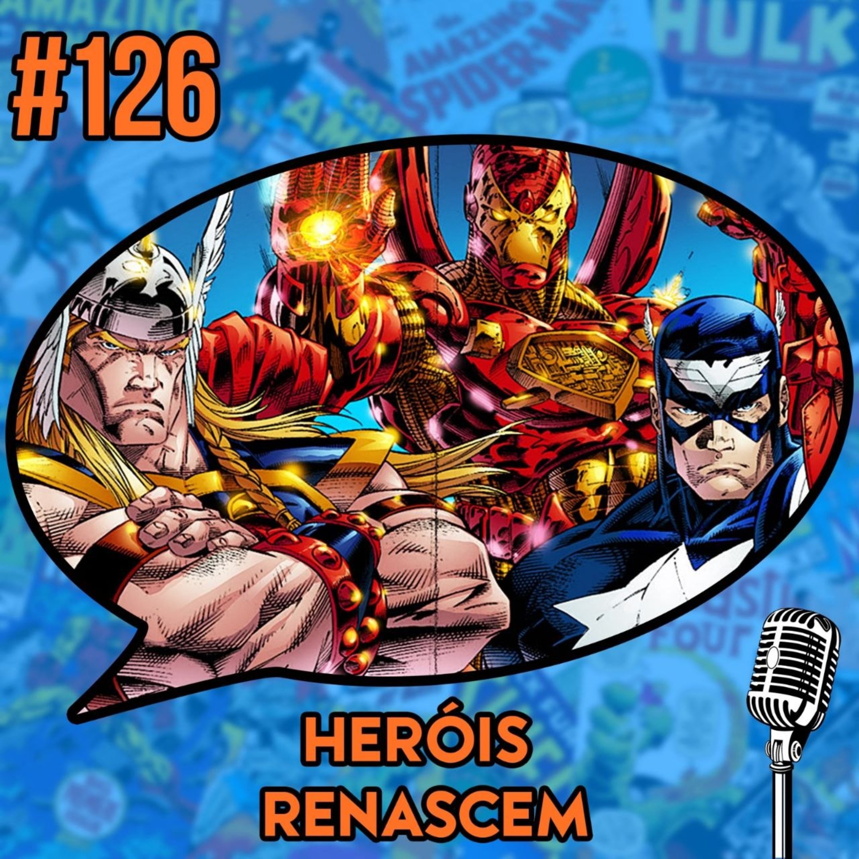 Heróis Renascem - Podcast #126 episode artwork