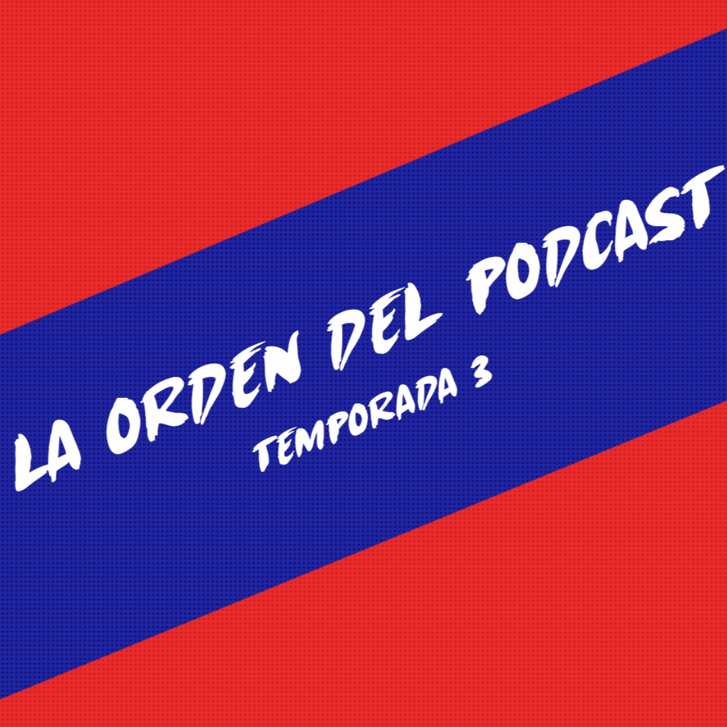 La Orden Del Podcast