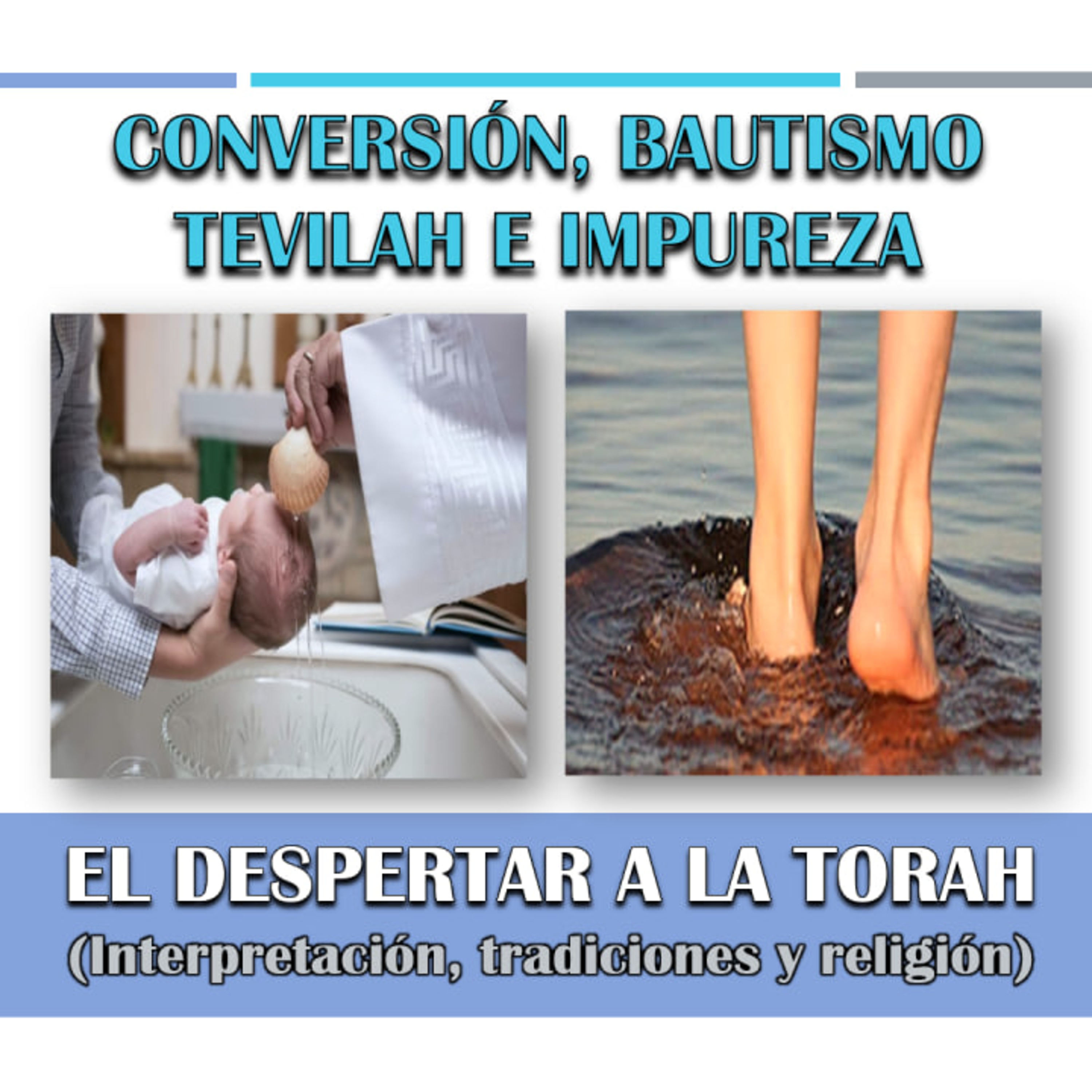 CONVERSIÓN, BAUTISMO - TEVILAH E IMPUREZA episode artwork