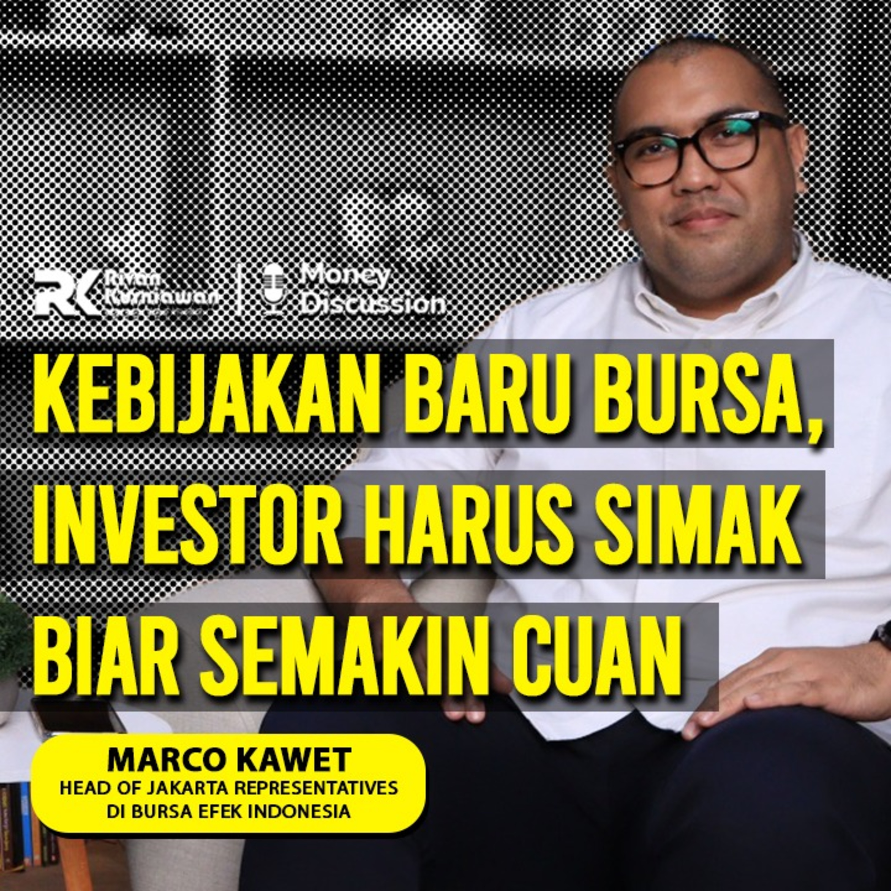 Money Discussion with Rivan Kurniawan