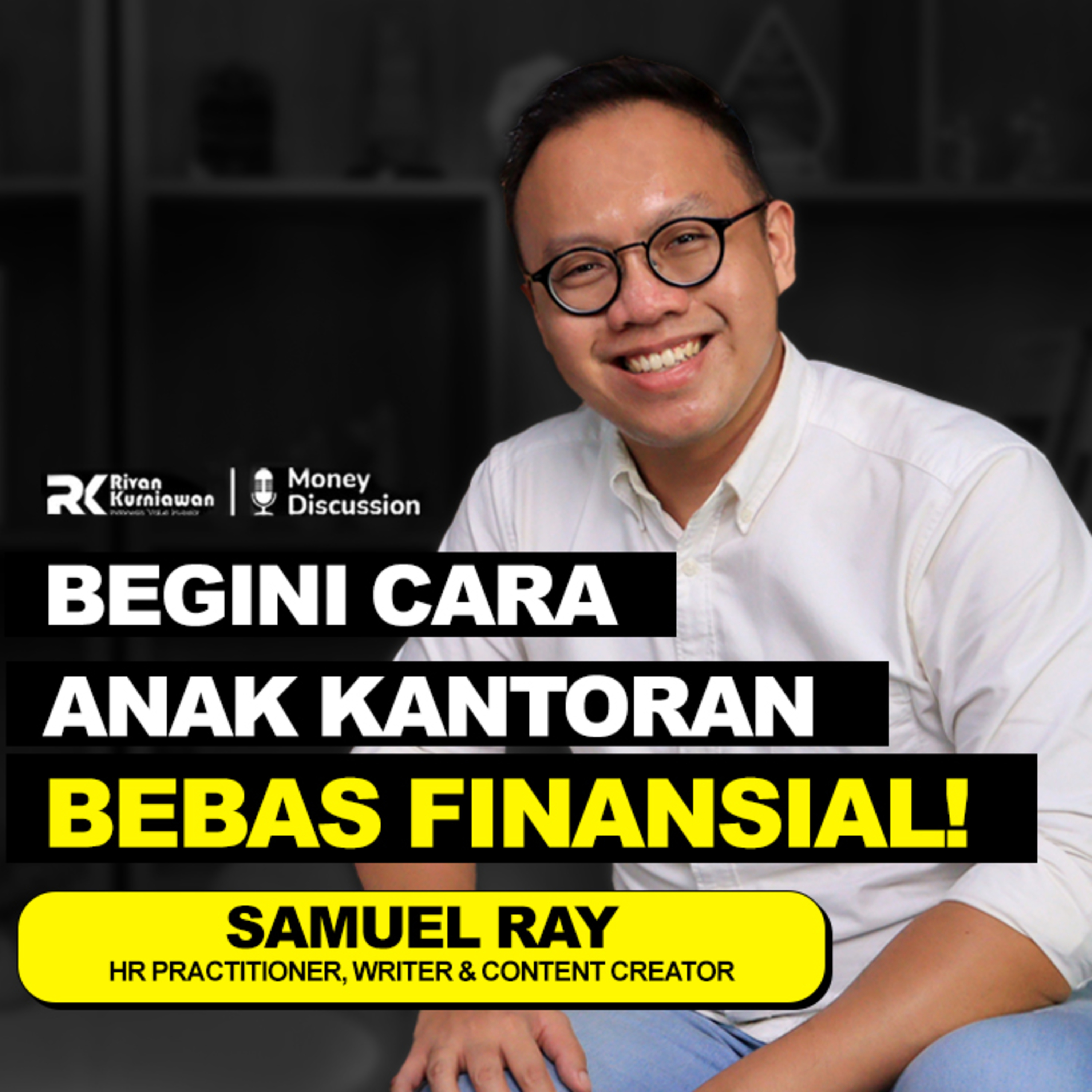 Money Discussion with Rivan Kurniawan