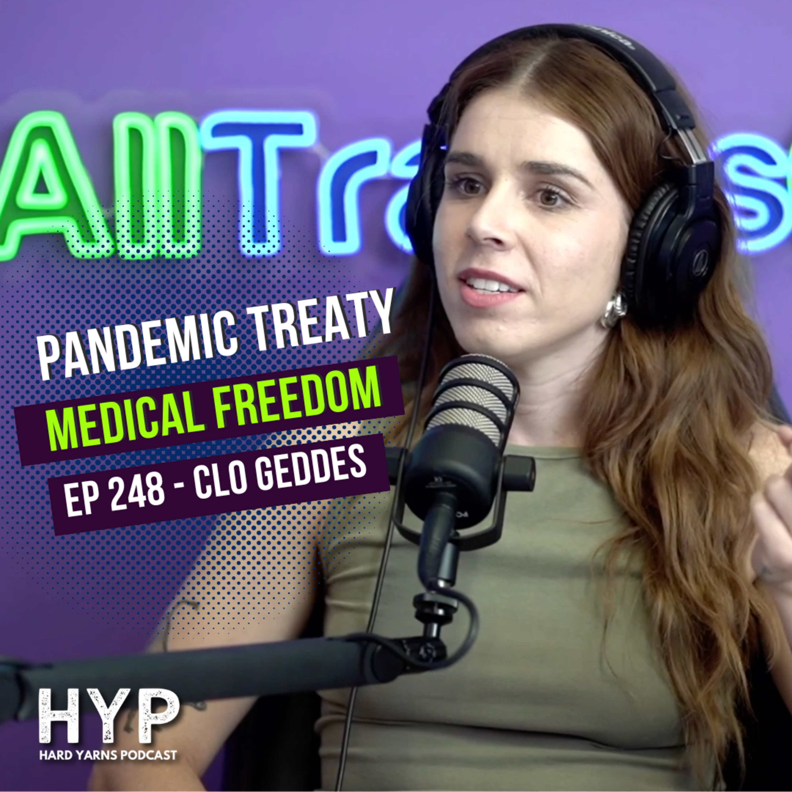 #248 - Clo Geddes - Pandemic Treaty - Medical Freedom