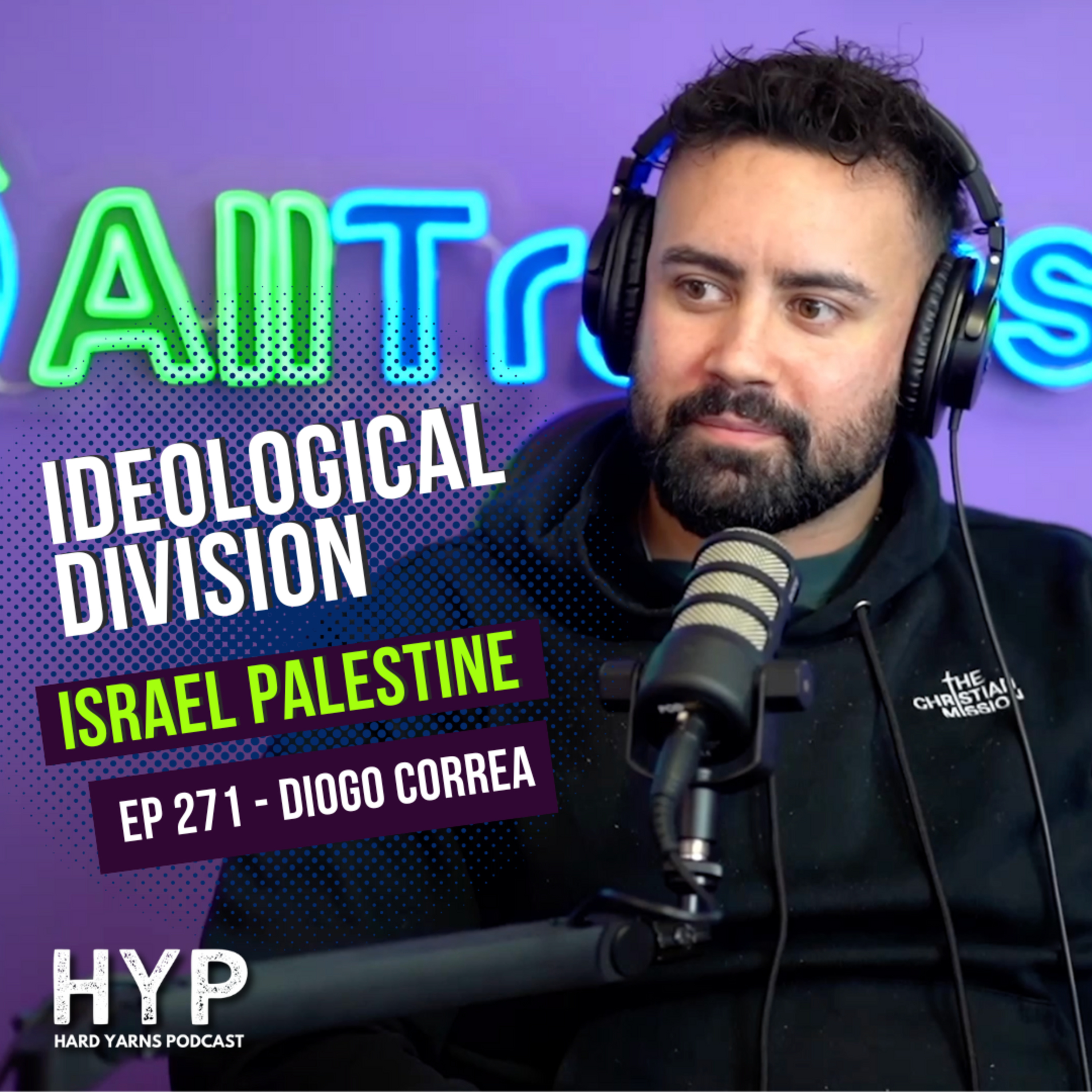 #271 - Diogo Correa - Ideological Division - Israel Palestine