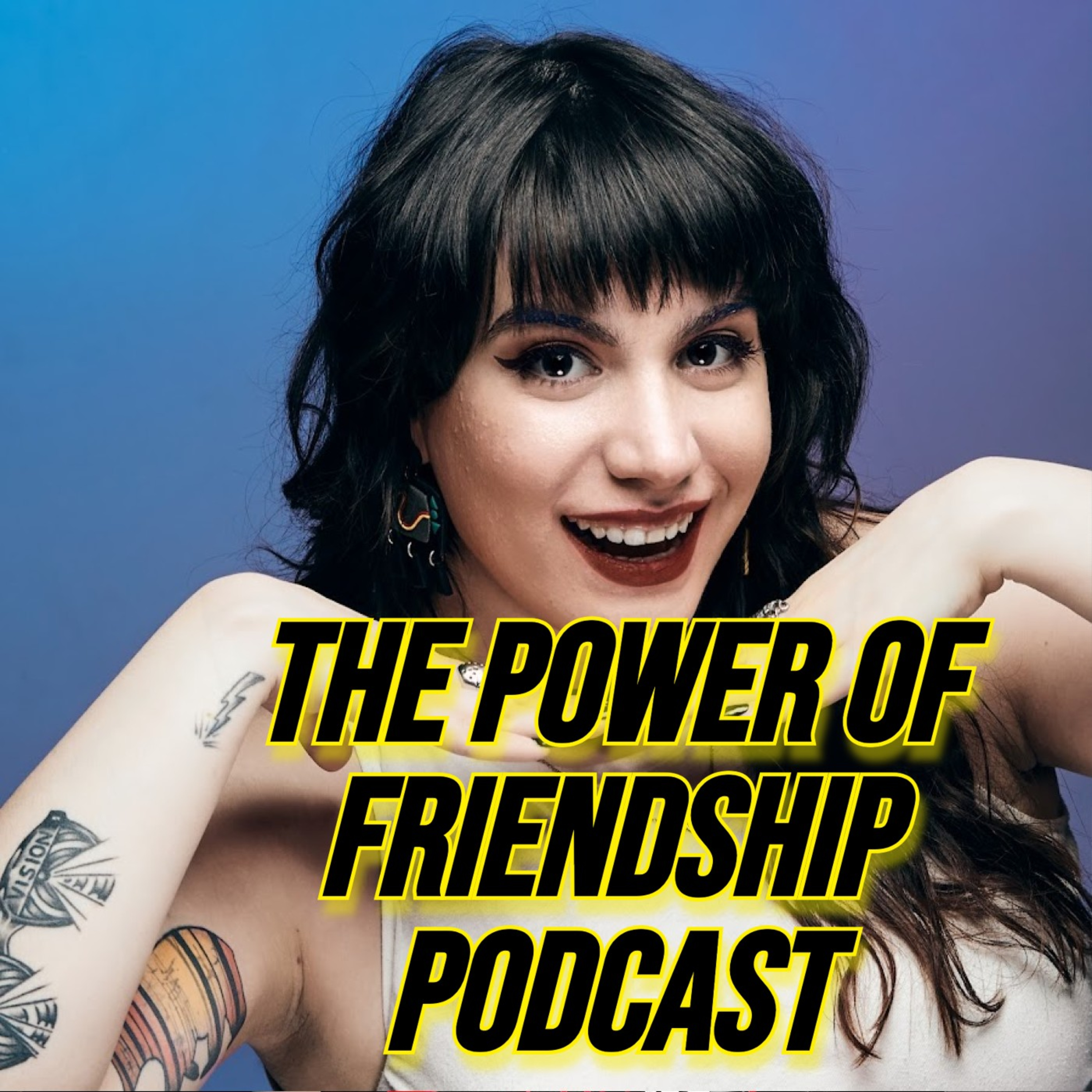The Power Of Friendship Podcast!