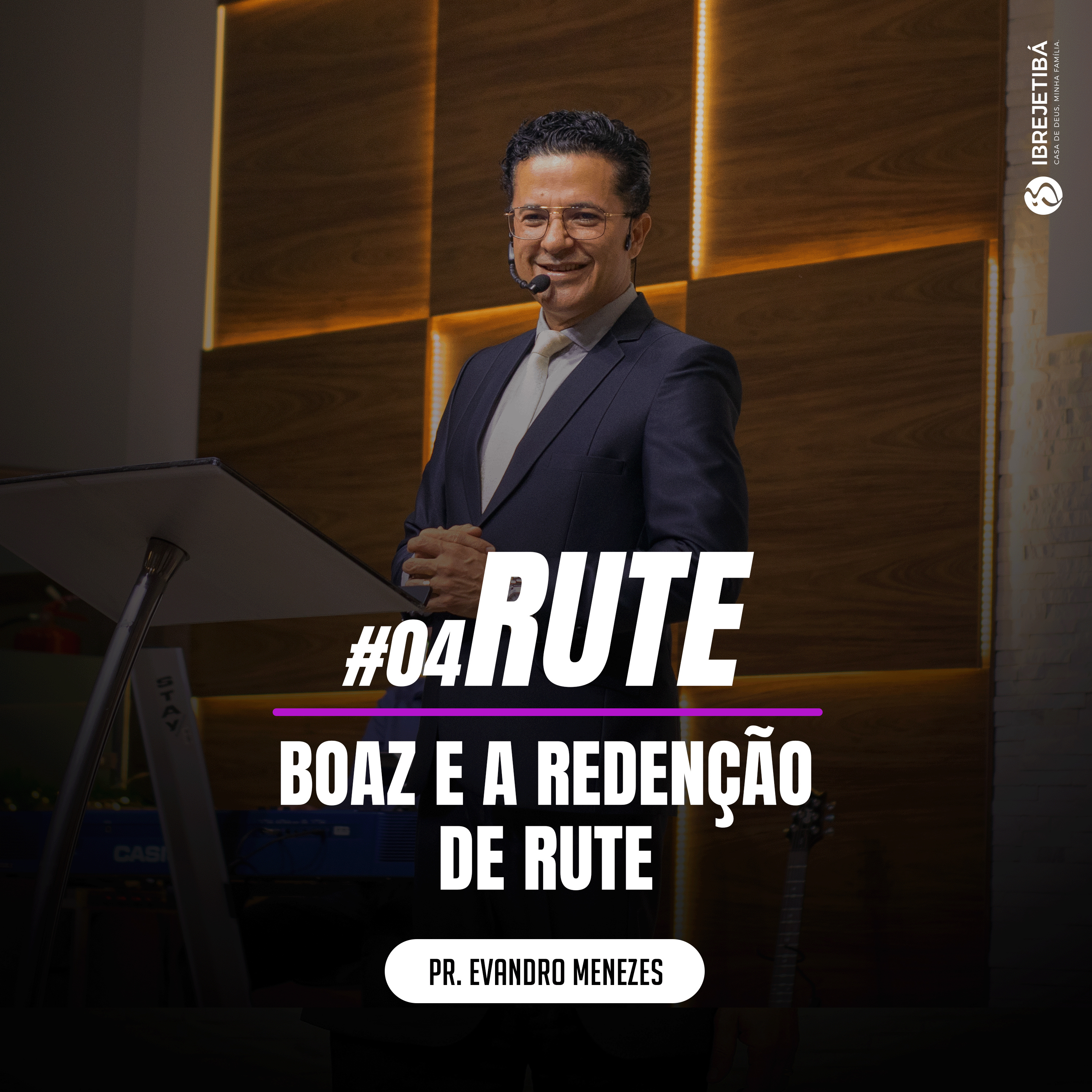 #4 Rute - Boaz e a Redenção de Rute || Pr. Evandro Menezes episode artwork