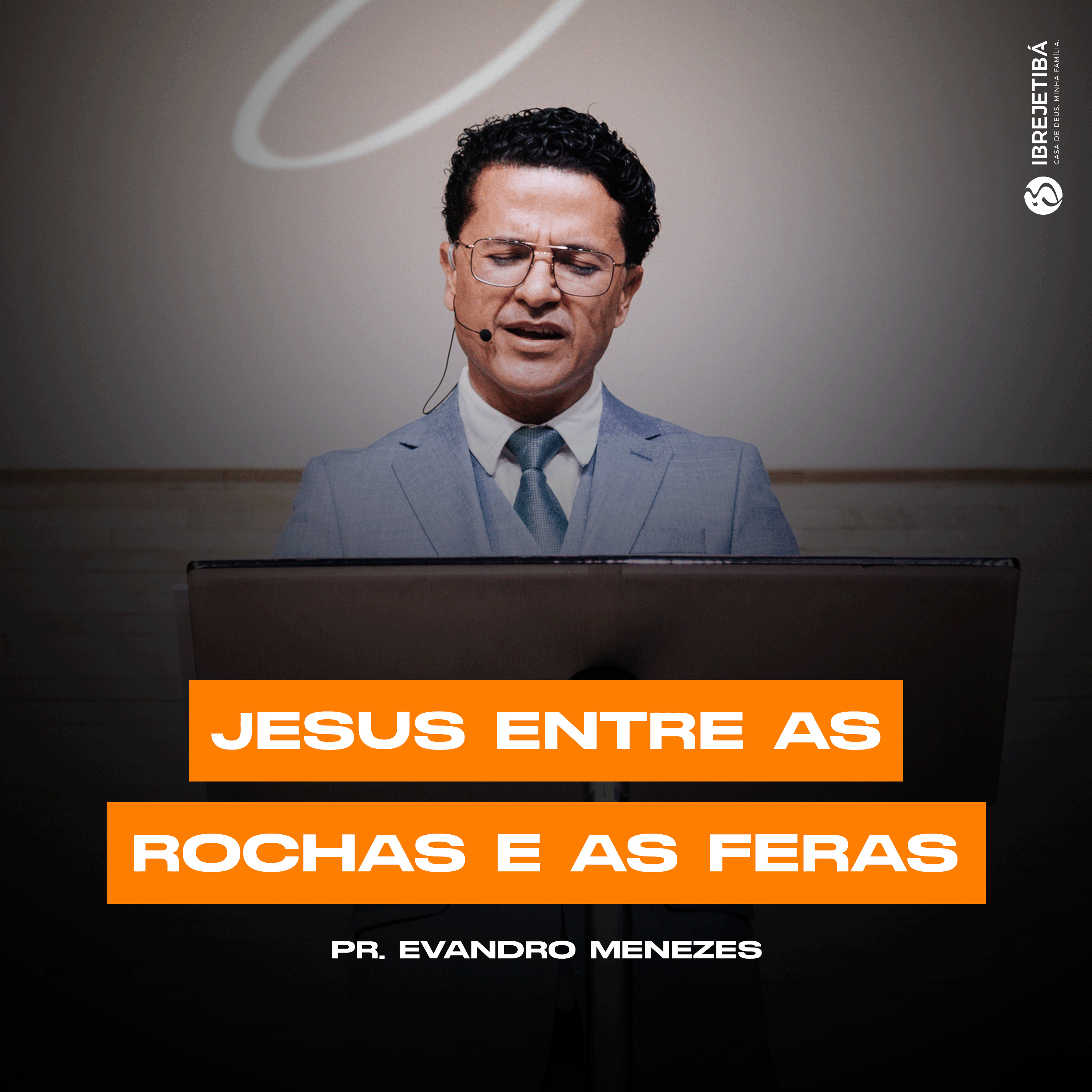 Jesus entre as rochas e as feras do deserto || Pr. Evandro Menezes episode artwork
