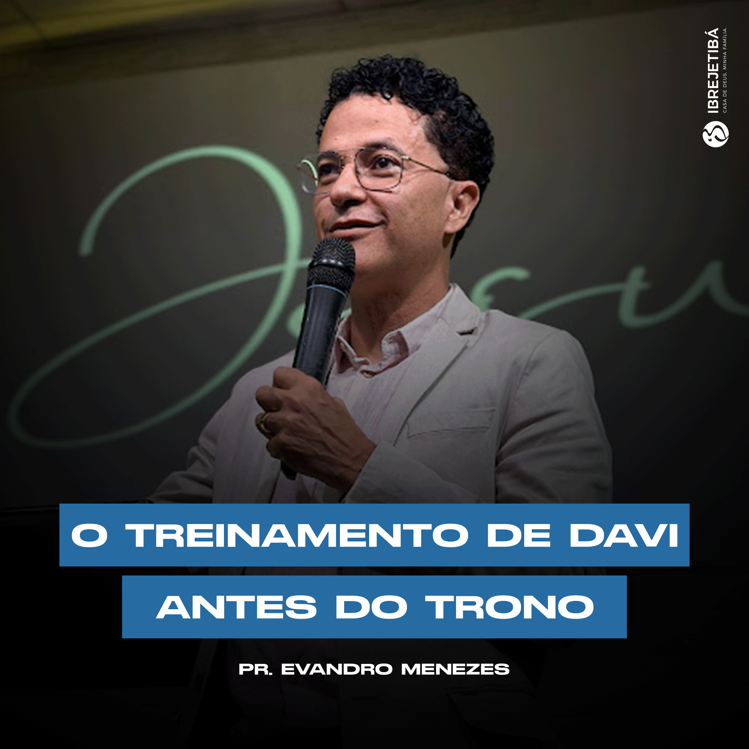 1 Samuel - O Treinamento de Davi antes do Trono || Pr. Evandro Menezes episode artwork
