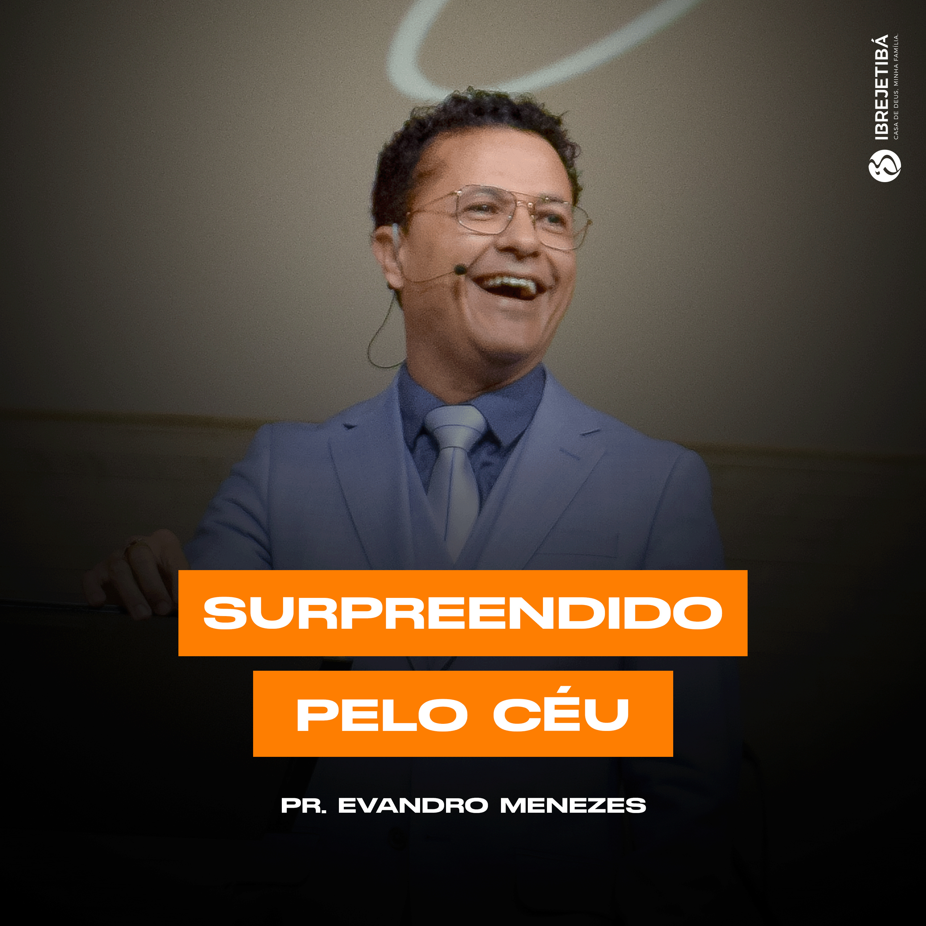 Surpreendido pelo Céu || Pr. Evandro Menezes episode artwork