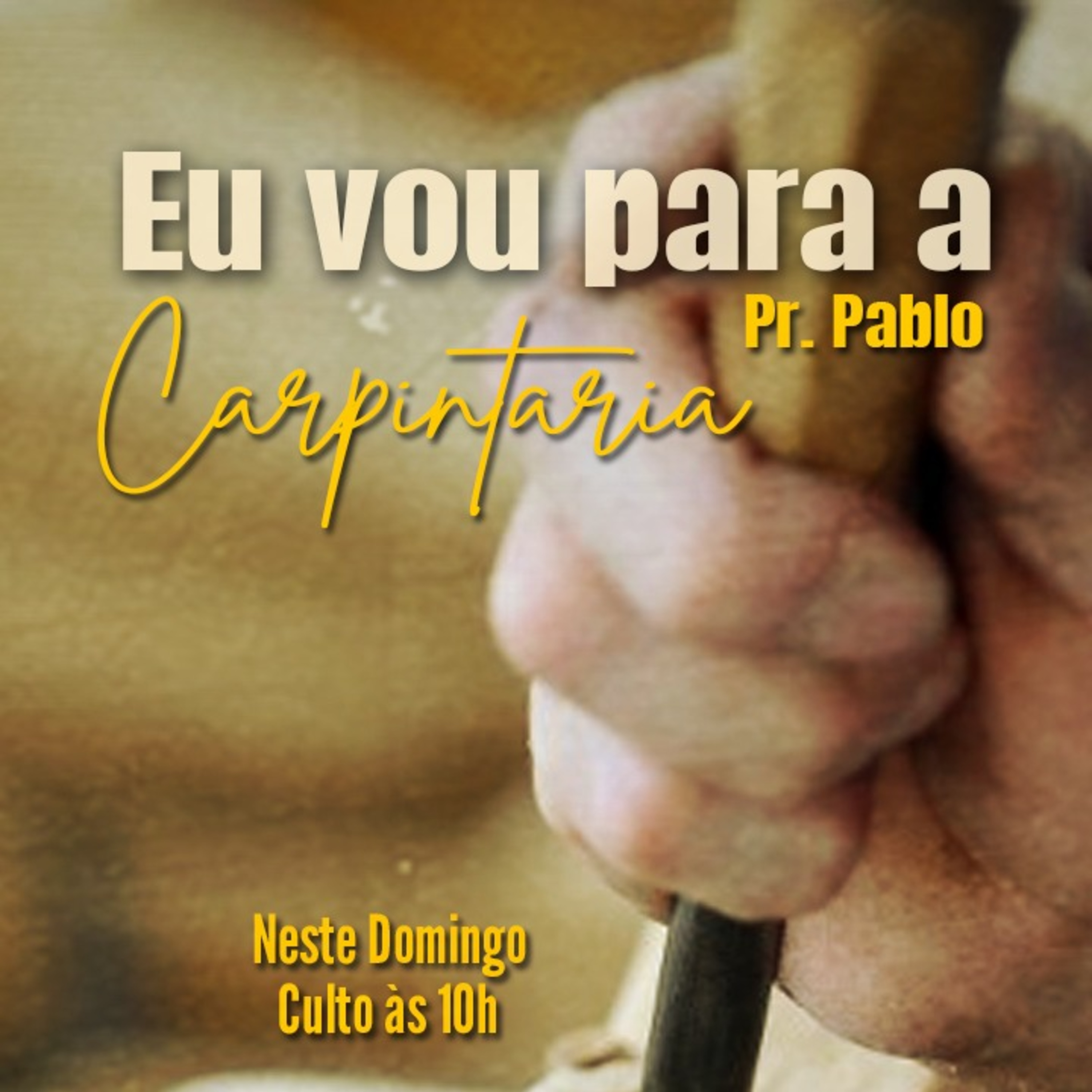Pr Pablo D'Ambrosi - Eu vou para a carpintaria - Culto manhâ - 21/05/2023 episode artwork