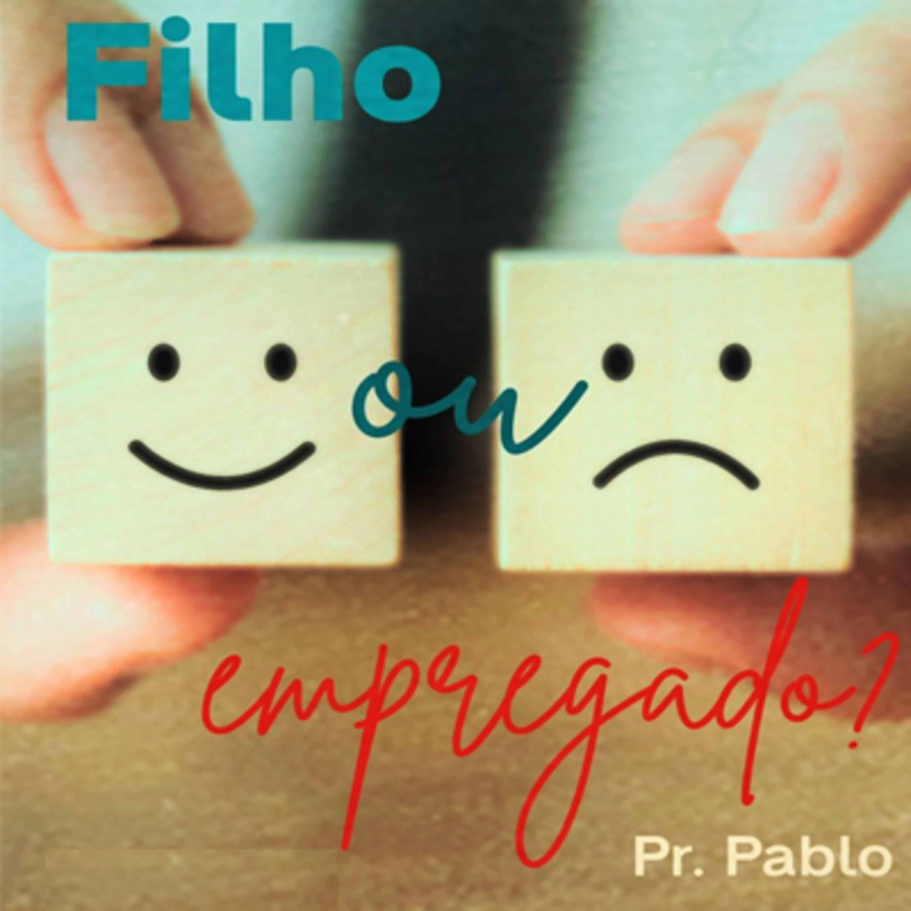 Pr Pablo - Filho ou empregado episode artwork