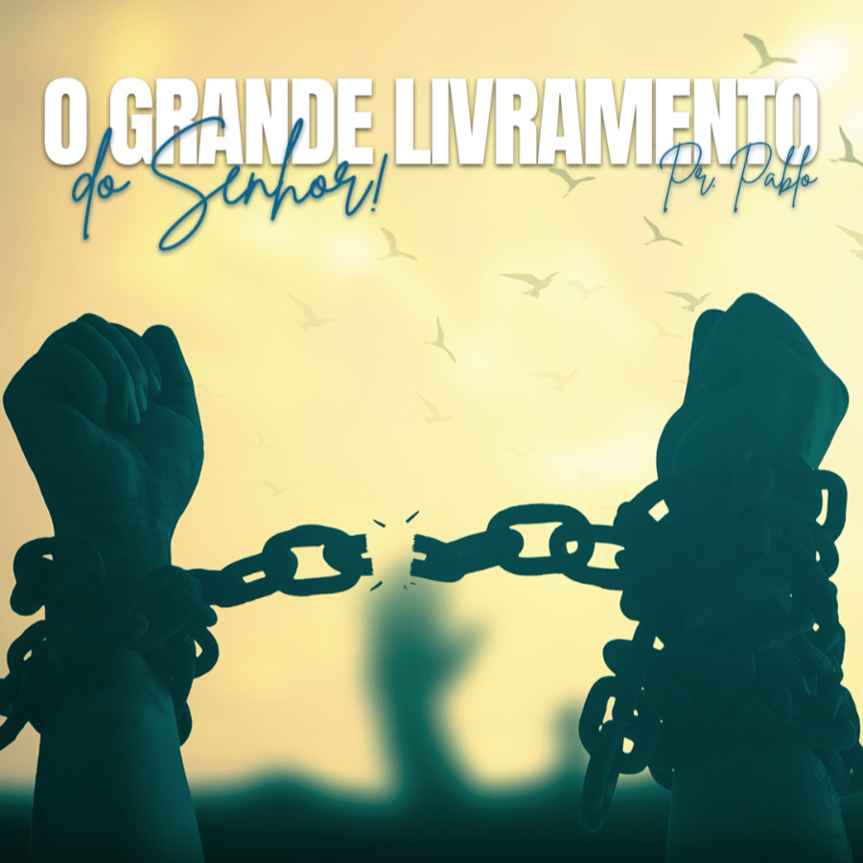 Pr Pablo D'Ambrosi- O GRANDE LIVRAMENTO DE DEUS - 25/06/2023 episode artwork