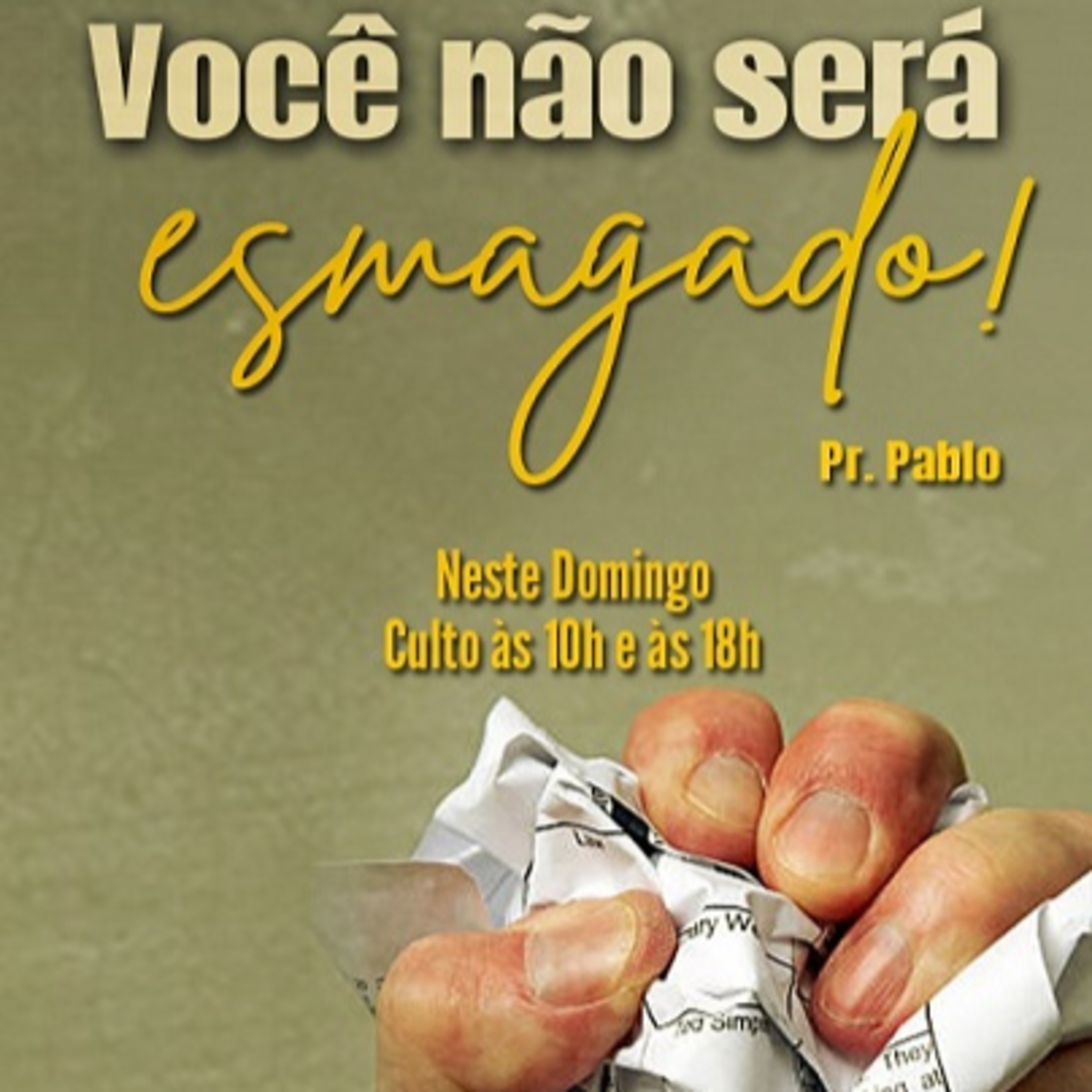 Pr. PABLO - Você não será esmagado - 02_07_2023 episode artwork