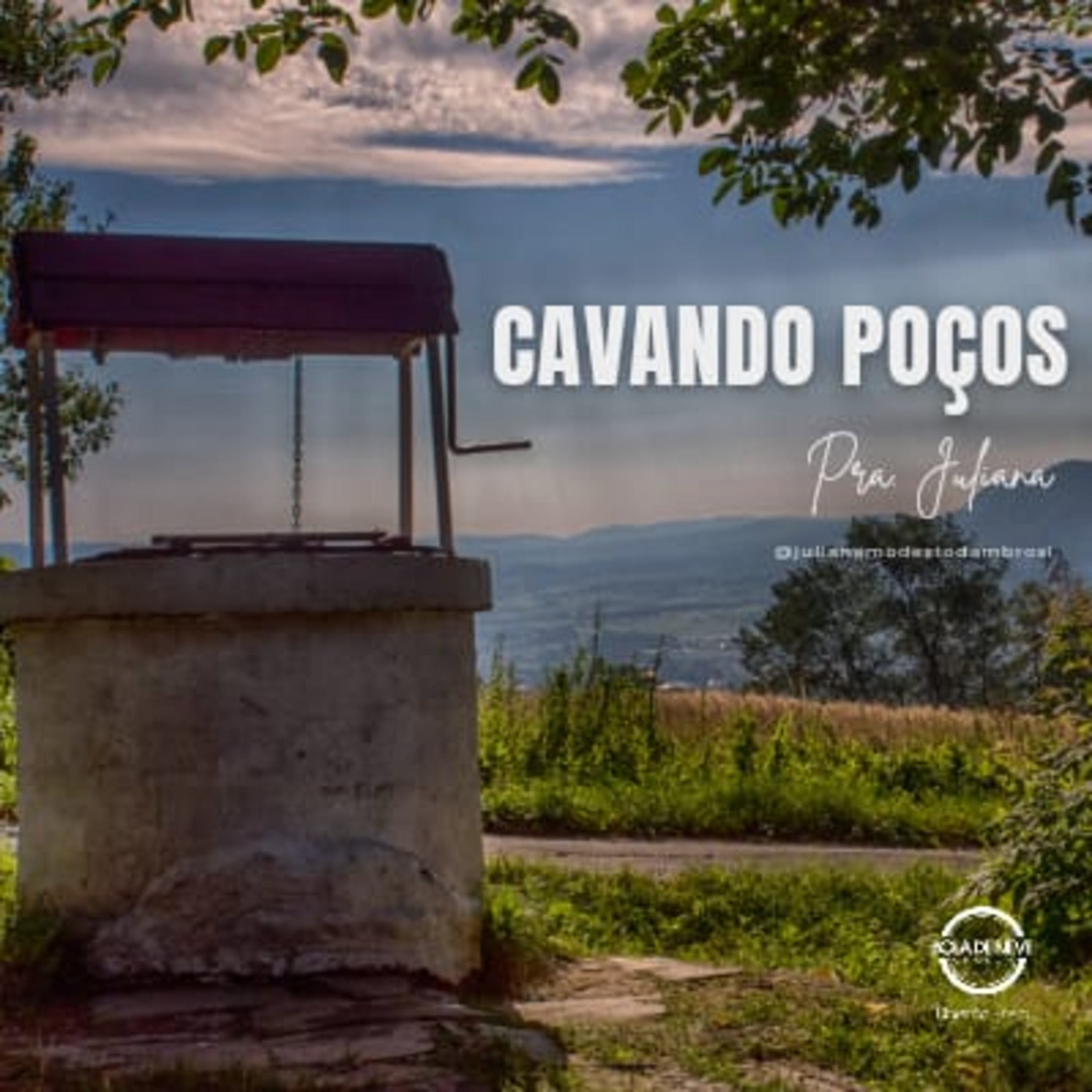 Pra. Juliana - Cavando Poços - Culto de Mulheres - 29/09/2023  episode artwork