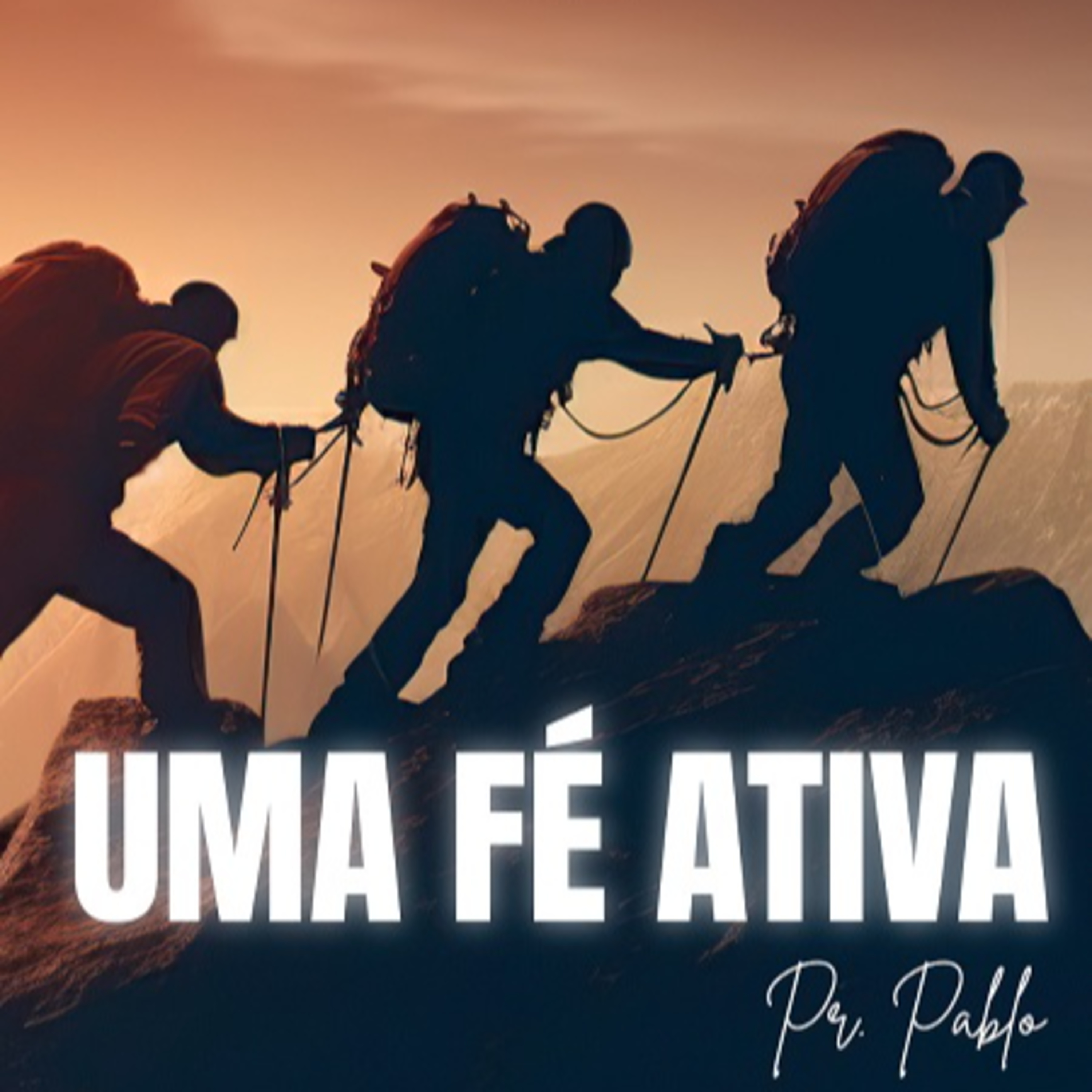 Pastor Pablo - Uma Fé Ativa - 29/10/2023 episode artwork