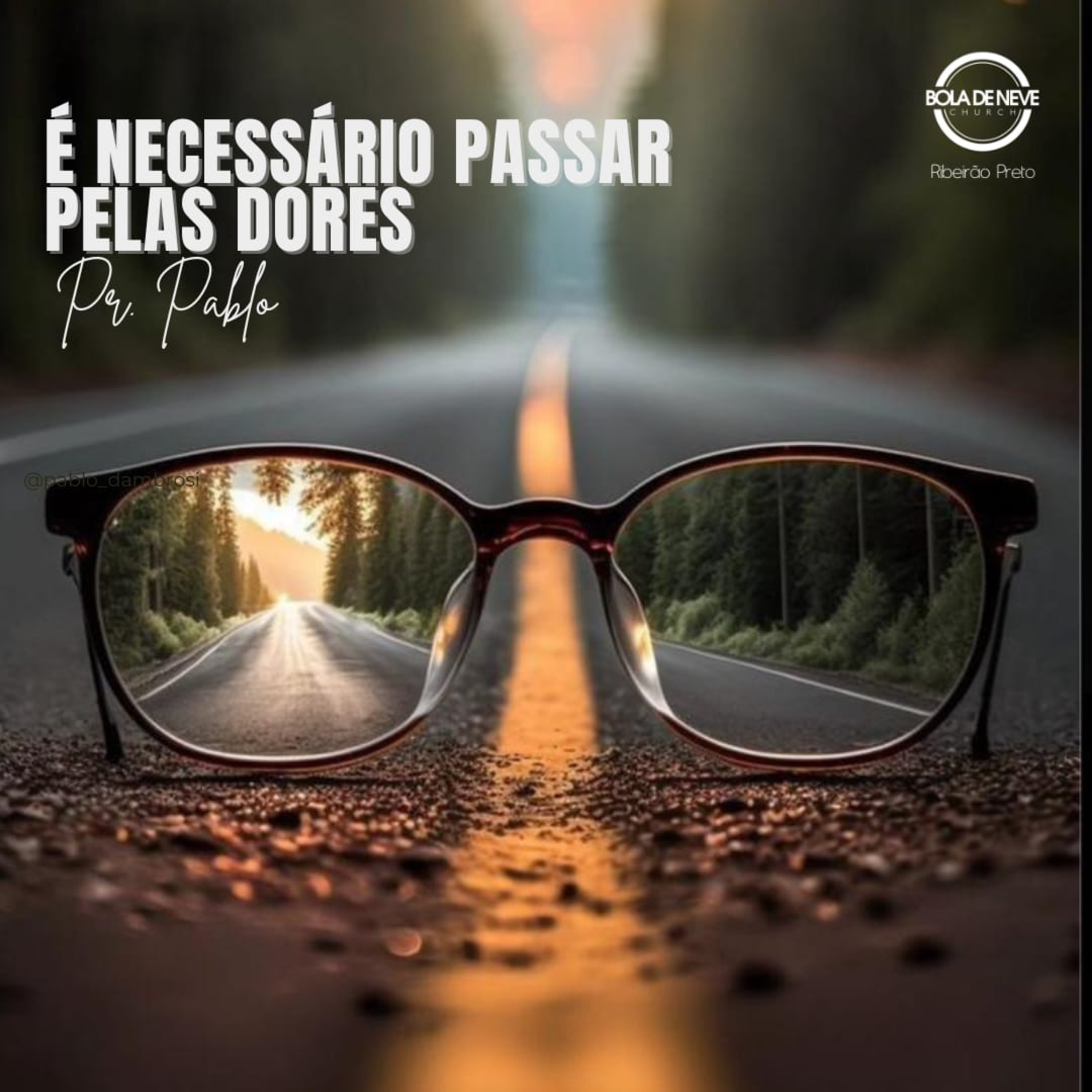 Pr. Pablo - É Necessário Passar Pelas Dores - 16_06_2024 episode artwork