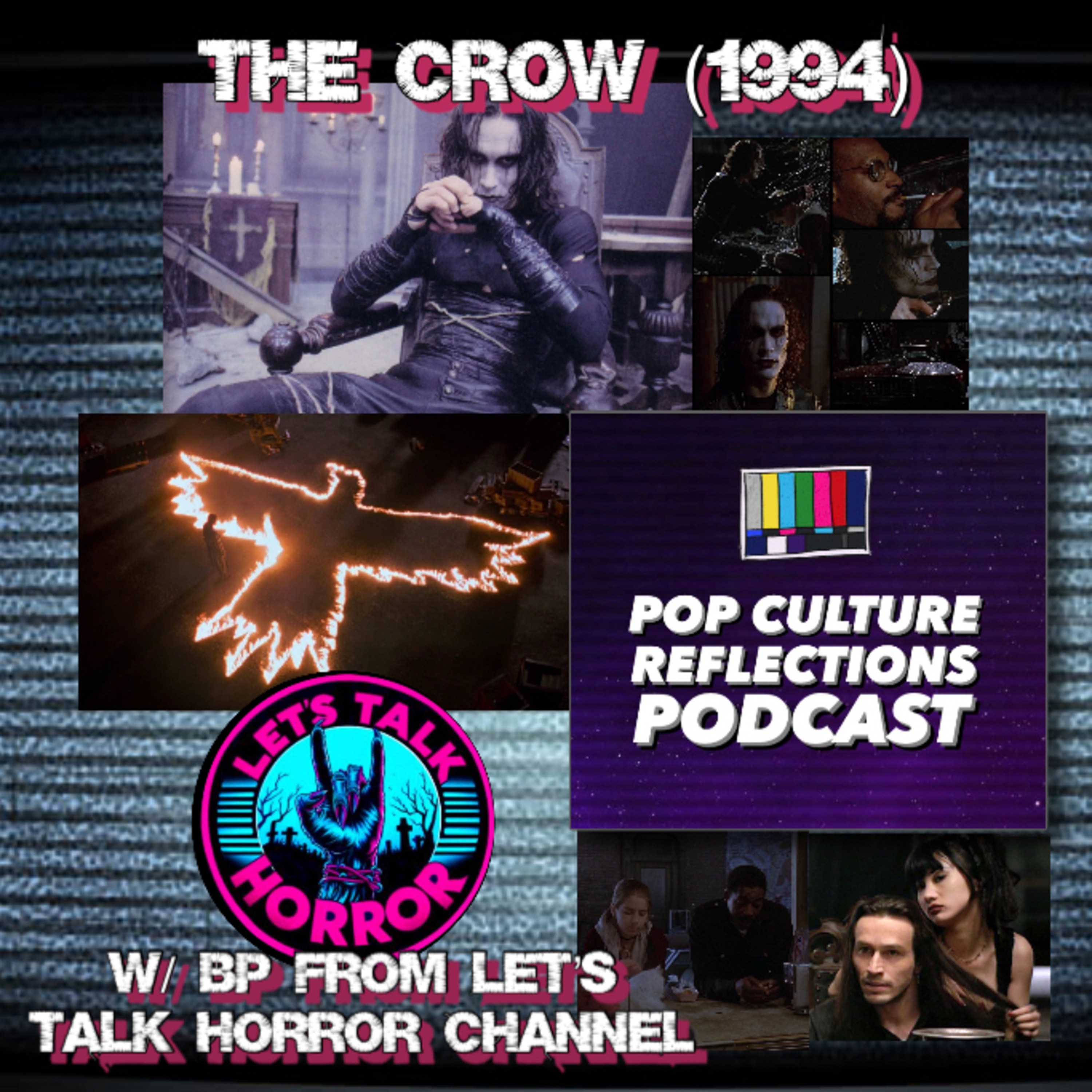 The Crow (1994) w/ BP from The Let’s Talk Horror Channel episode artwork