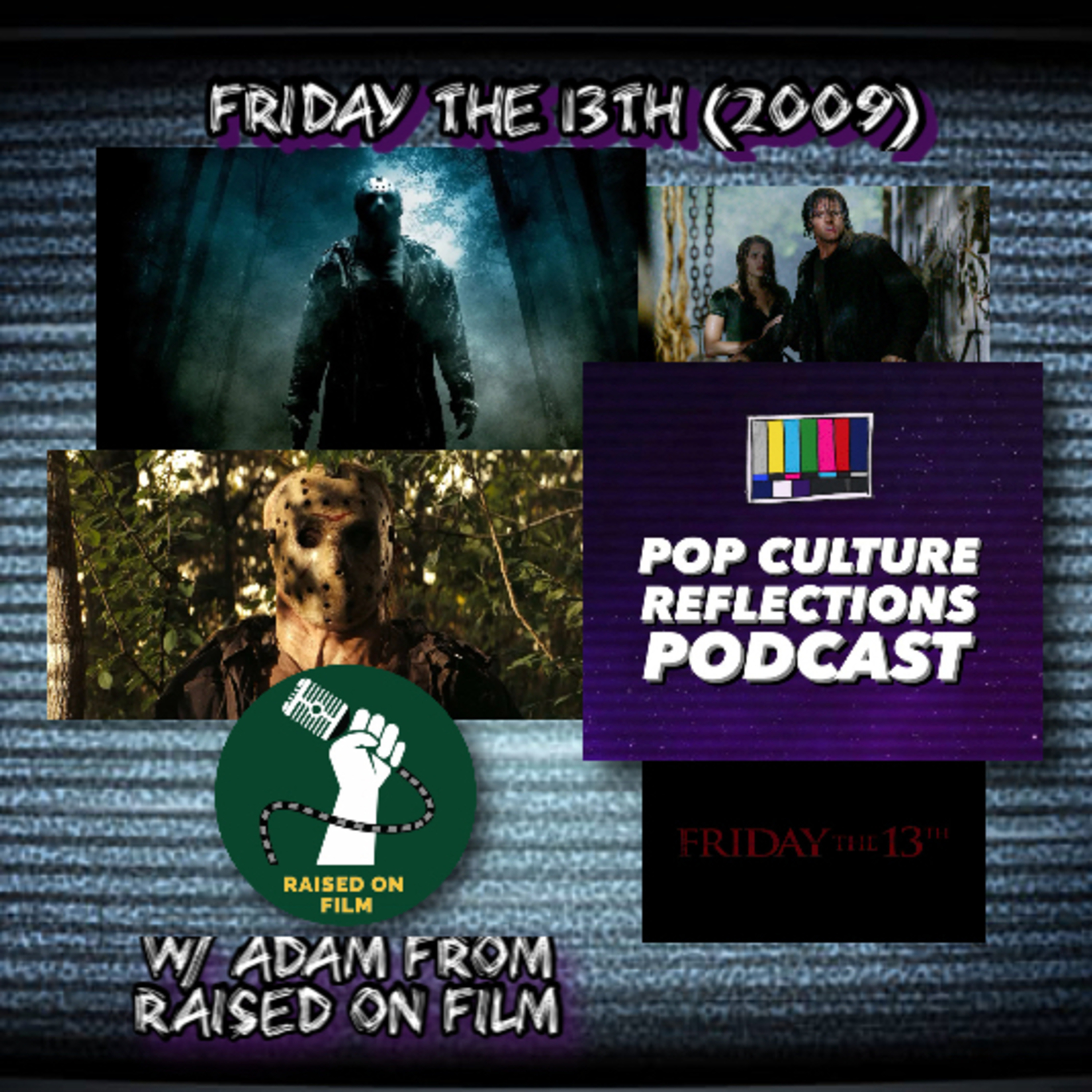 Friday the 13th (2009) w/ Adam Galloway from Raised on Film Podcast episode artwork