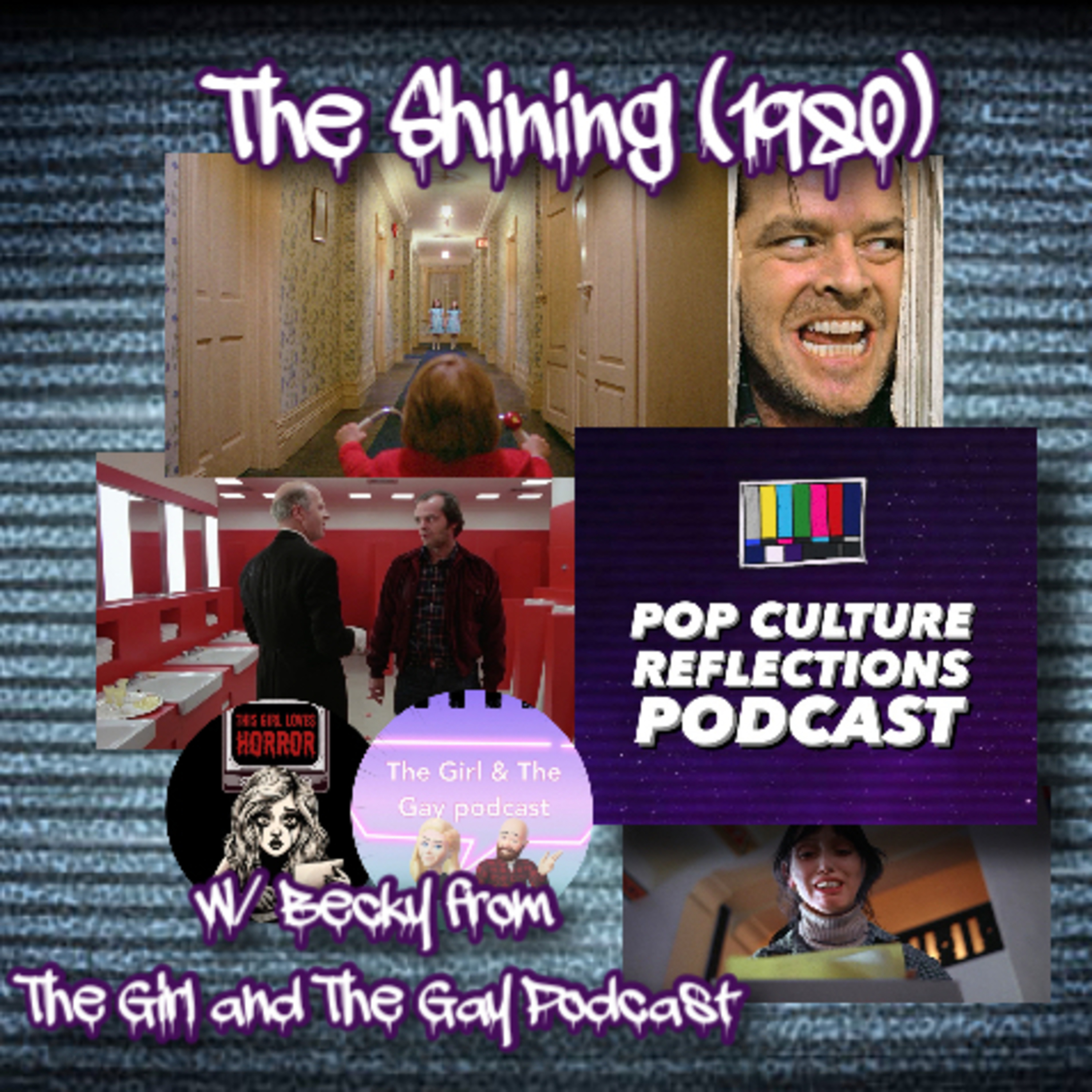 The Shining (1980) w/ Becky from The Girl and The Gay Movie Podcast episode artwork