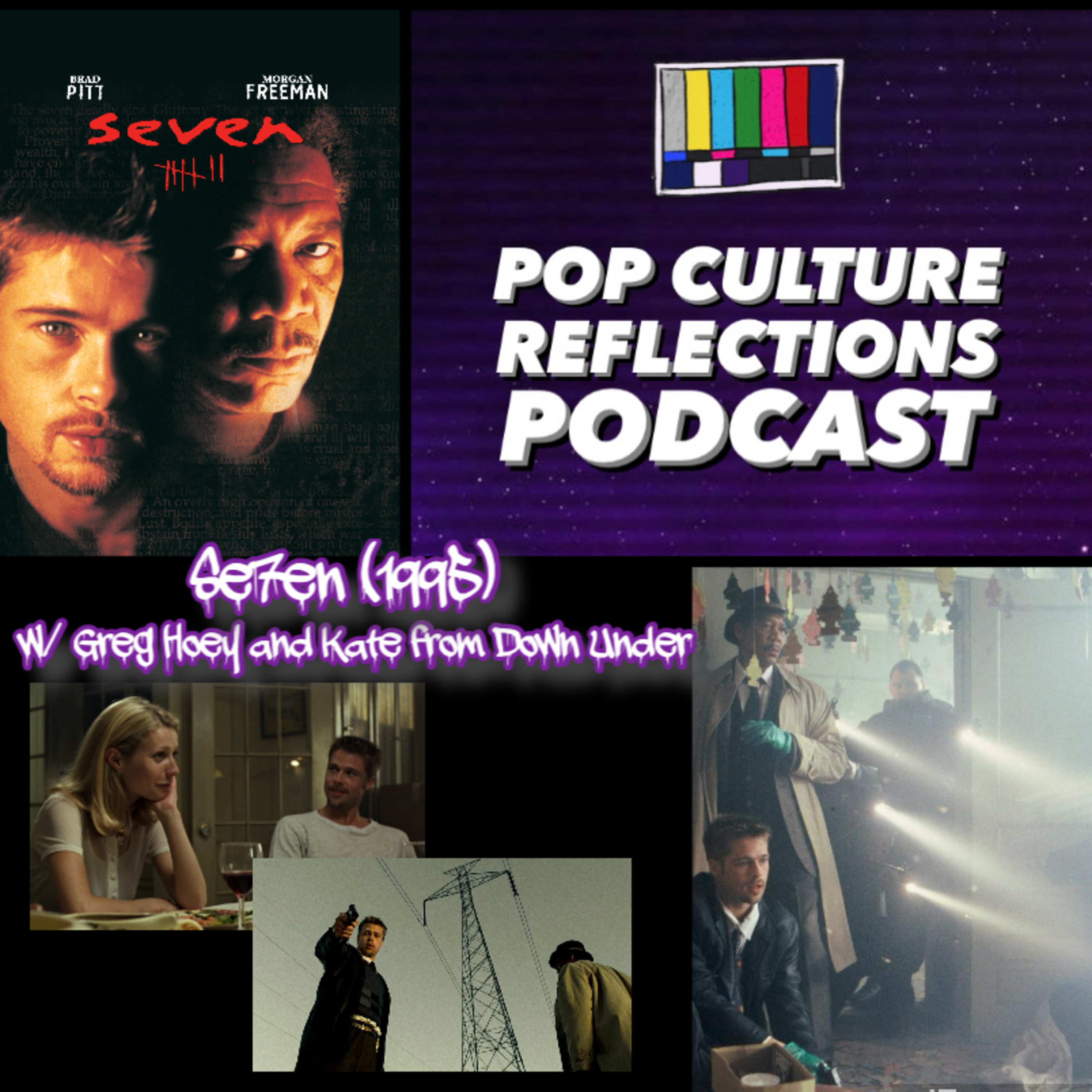 Se7en (1995) w/ Kate from Down Under and Greg Hoey from You Gonna Eat that Crust? episode artwork