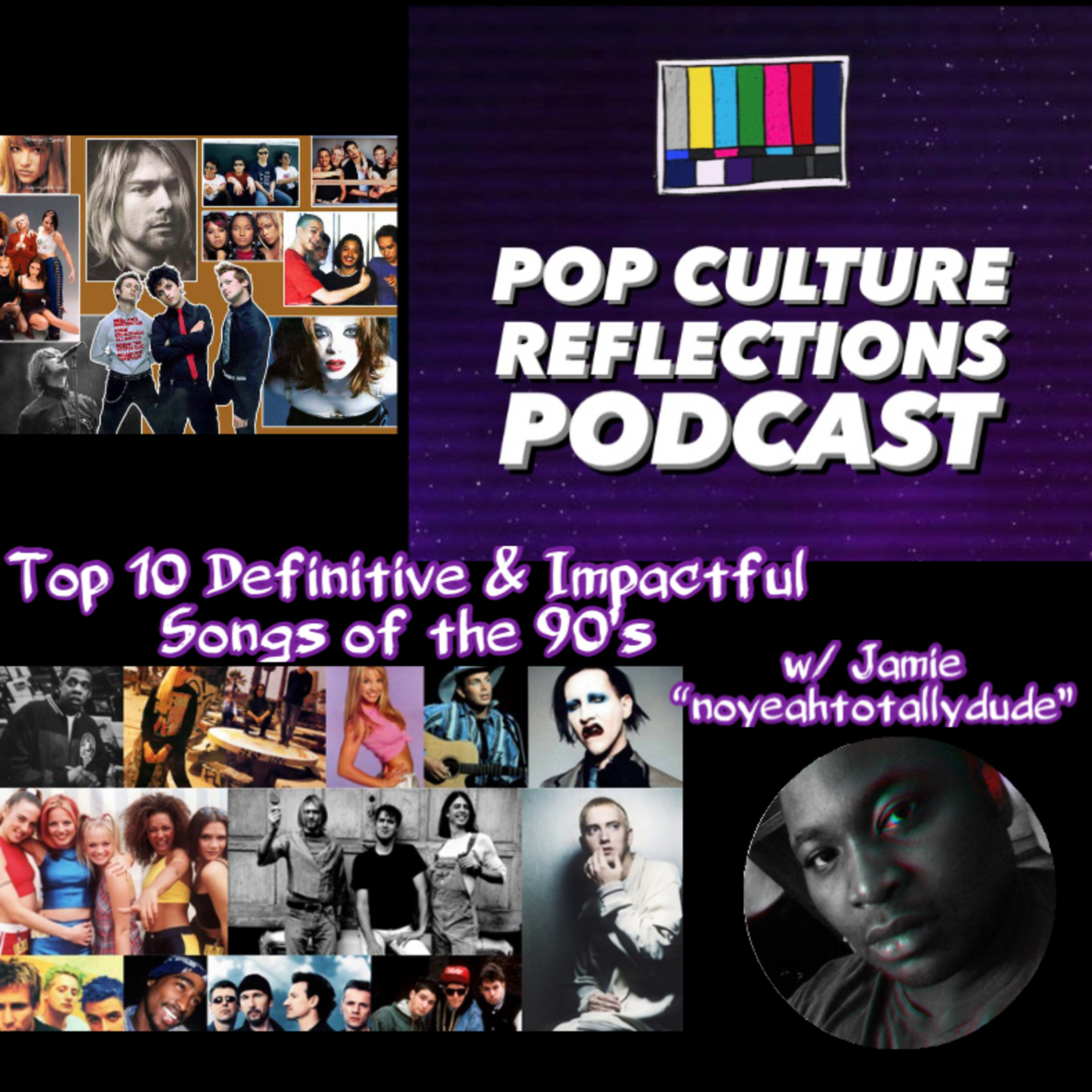 Top 10 Definitive and Impactful 90's Songs w/ Jamie "noyeahtotallydude" episode artwork
