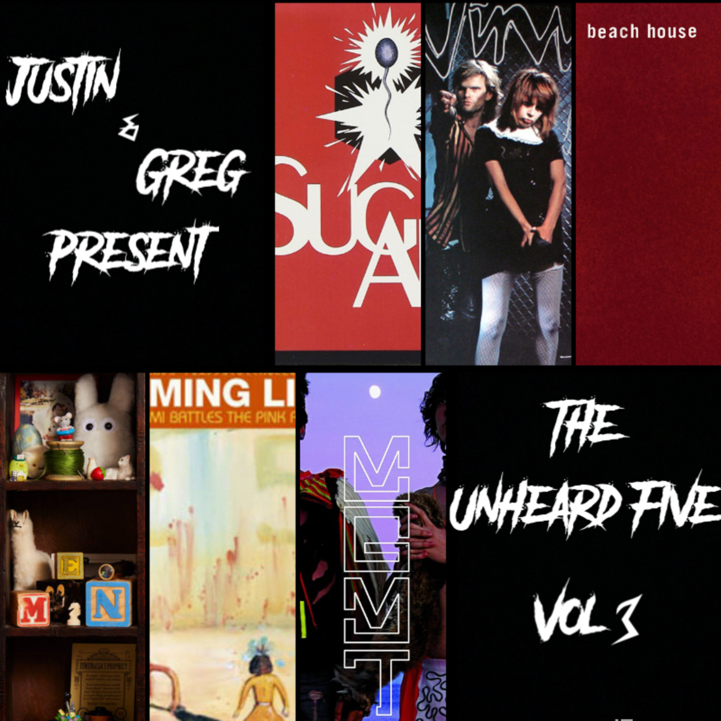 Justin & Greg Present #6: The Unheard Five: Music Discovery Vol. 3 episode artwork