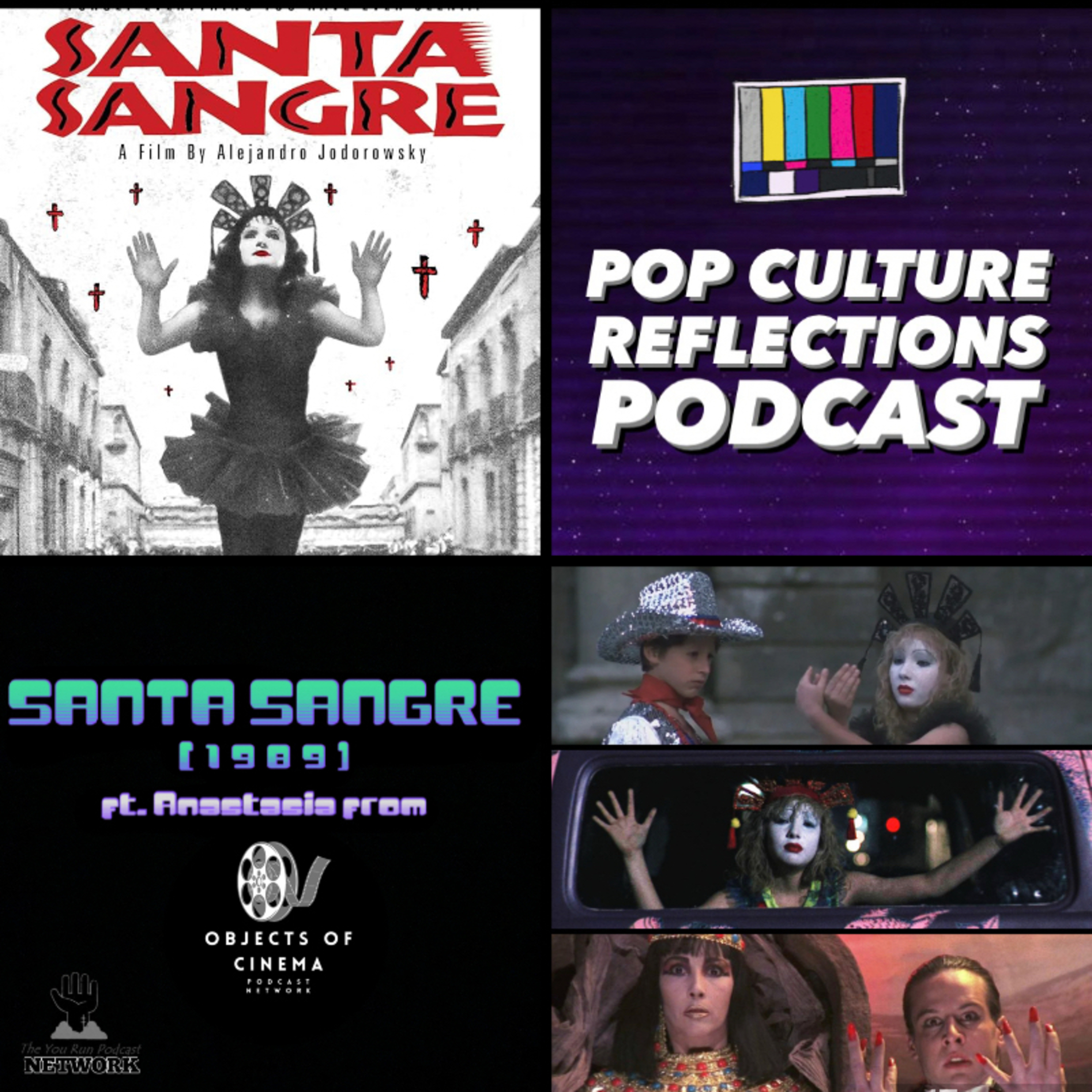 Santa Sangre (1989) ft. Anastasia from Objects of Cinema Network episode artwork
