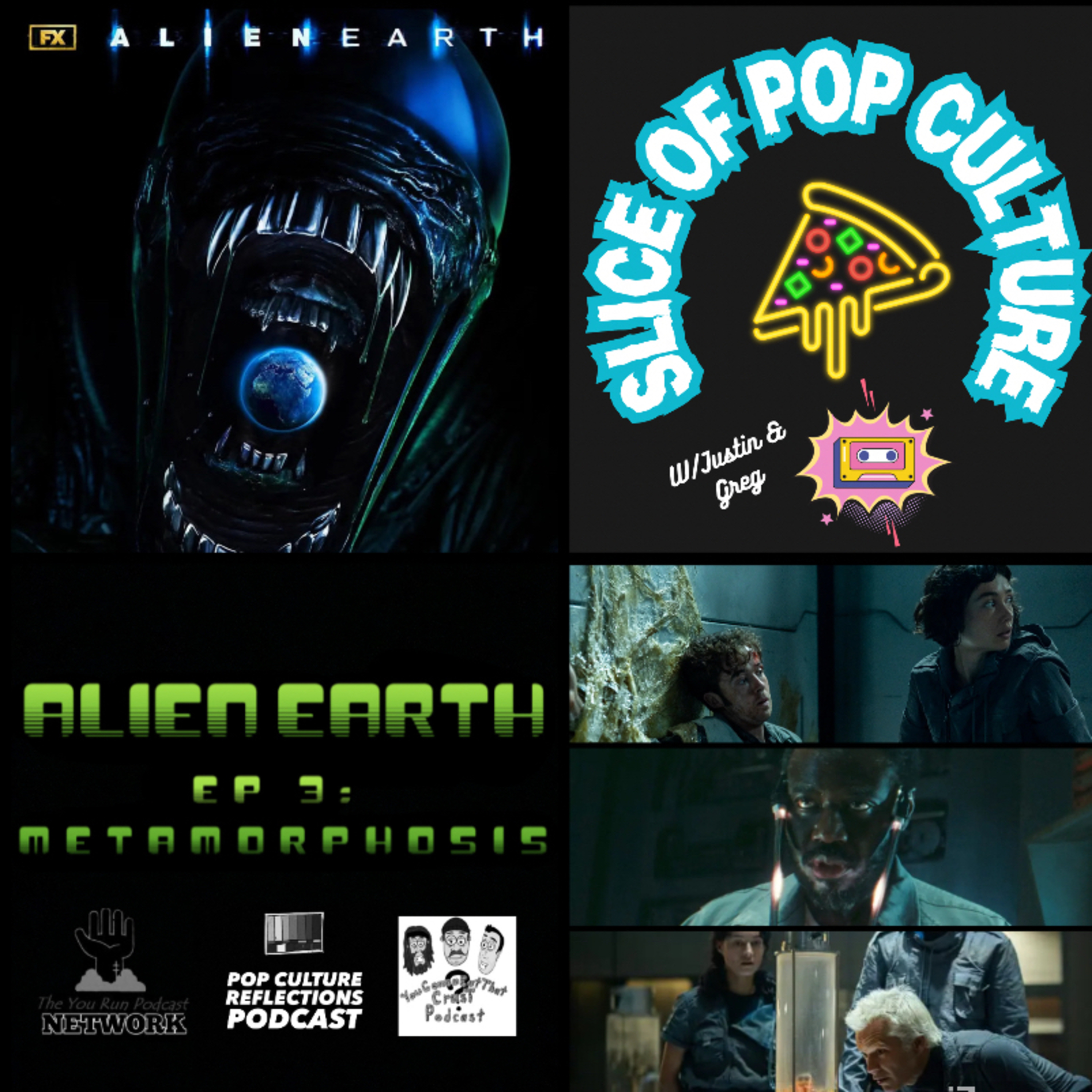 Slice of Pop Culture with Justin & Greg: Alien: Earth - S1E3 Metamorphosis episode artwork