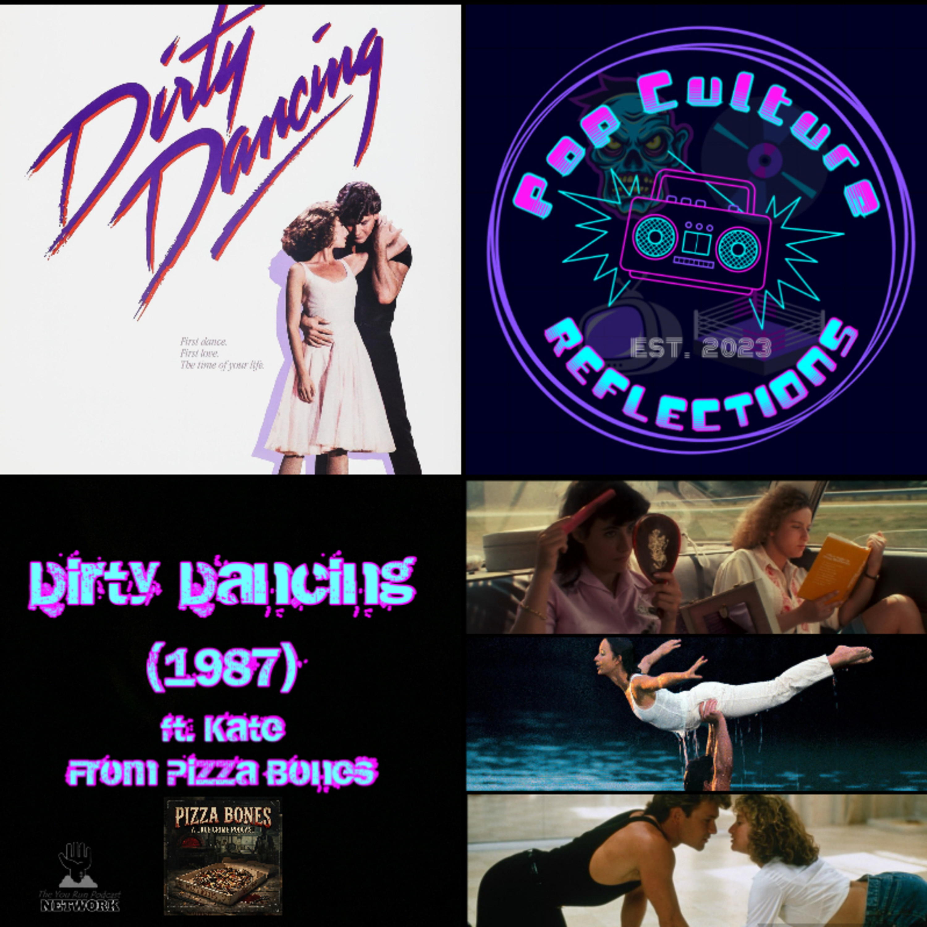 Dirty Dancing (1987) ft. Kate from Down Under - Pizza Bones True Crime episode artwork
