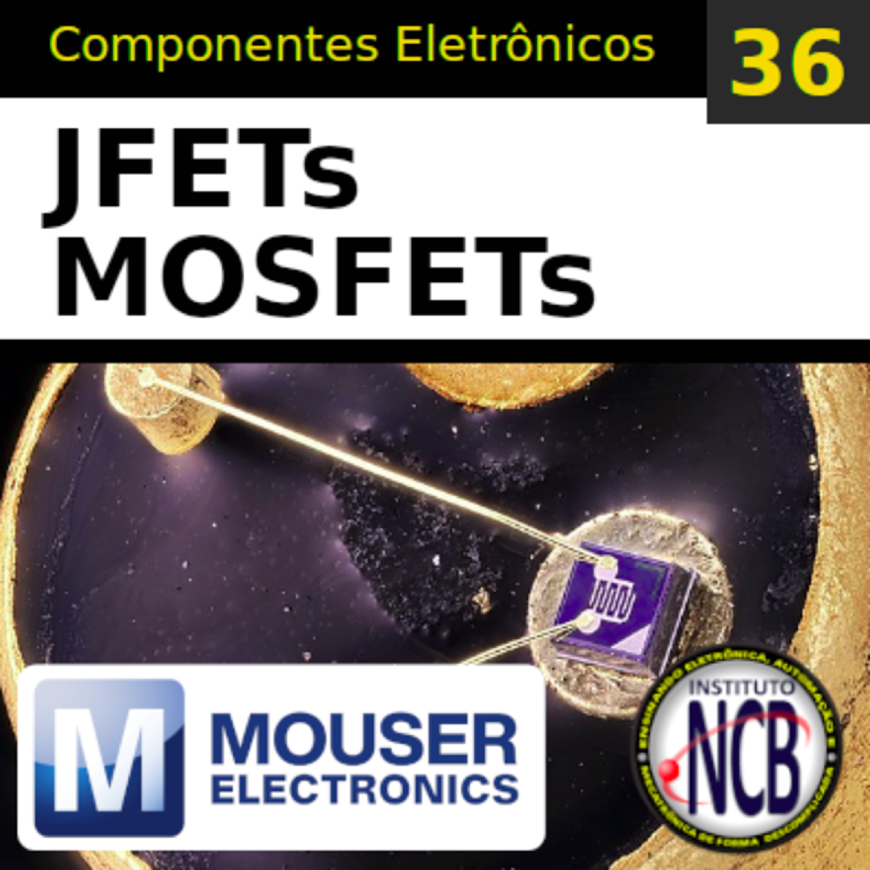 PDC036 - O JFET e o MOSFET episode artwork
