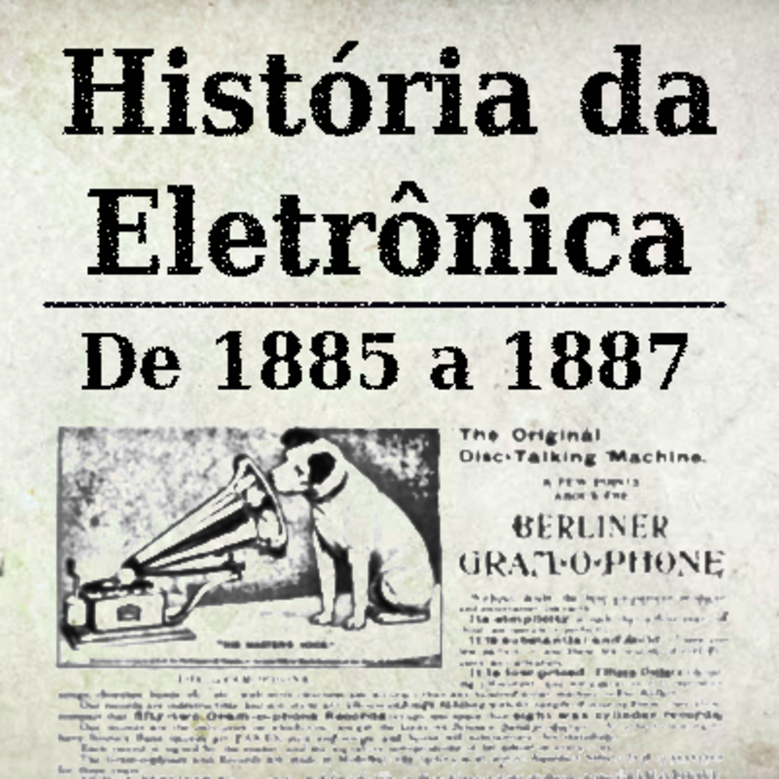 História da Eletrônica - 1885 a 1887 episode artwork