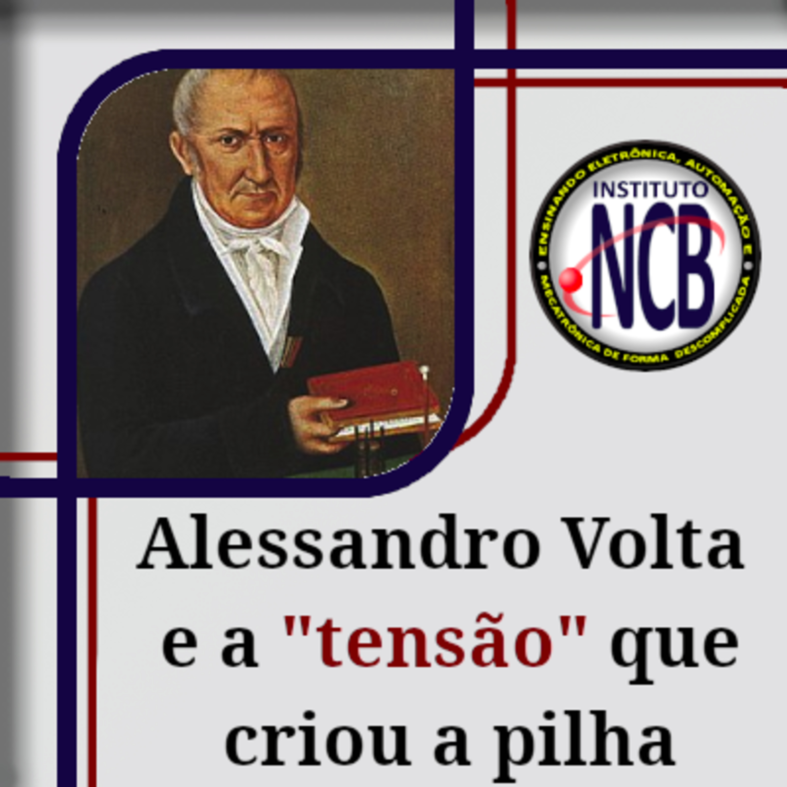 Alessandro Volta e a "tensão" que criou a pilha episode artwork