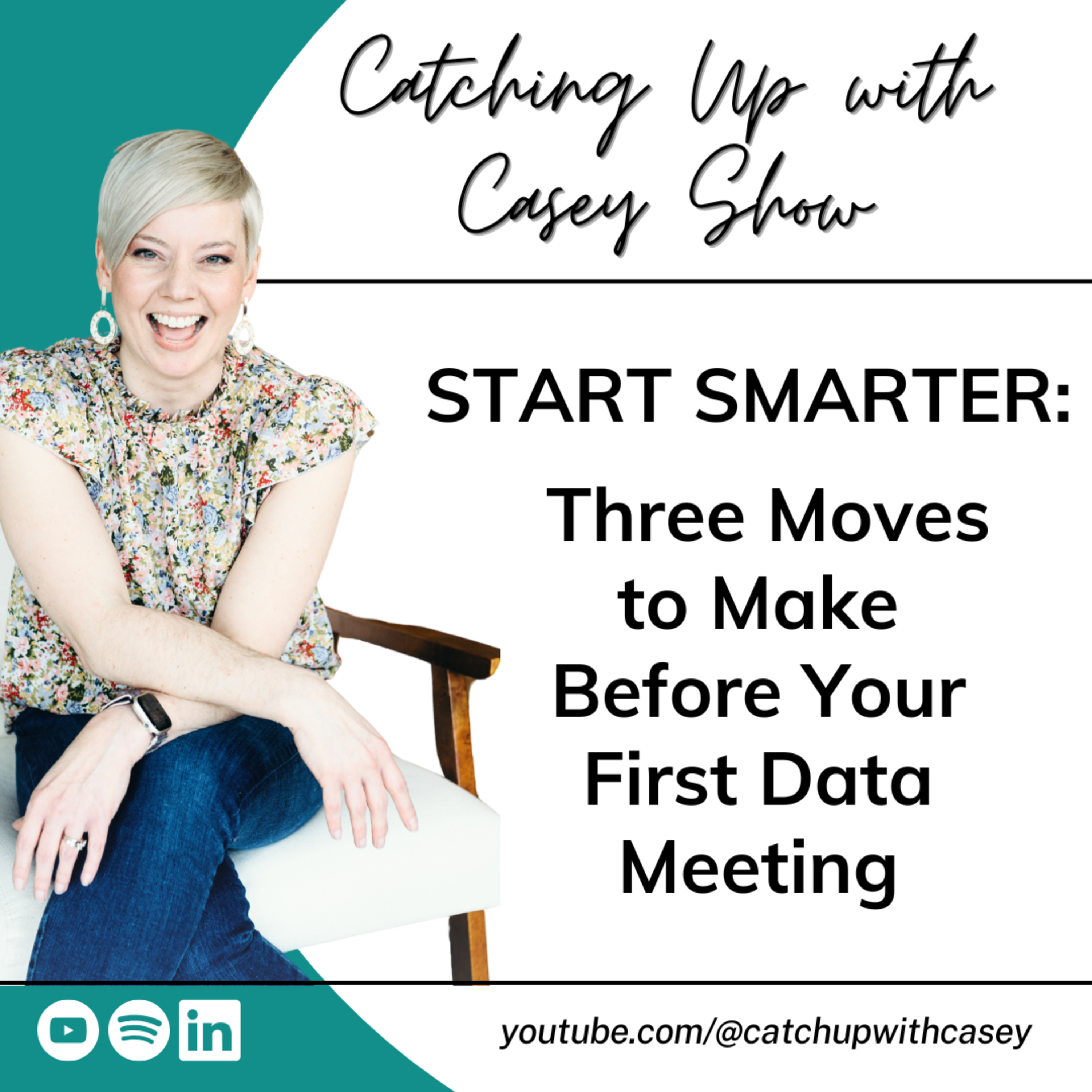 125. Start Smarter: Three Moves to Make Before Your First Data Meeting